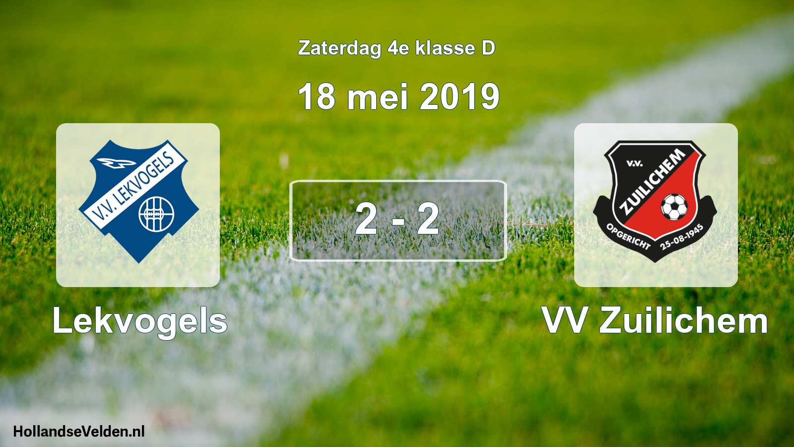 Total number of matches played: Lekvogels - VV Zuilichem 2 - 2 (18 May 2019)
