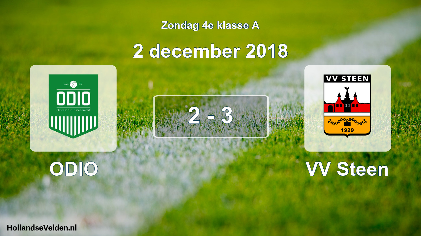 Total number of matches played: ODIO - VV Steen 2 - 3 (2 December 2018)