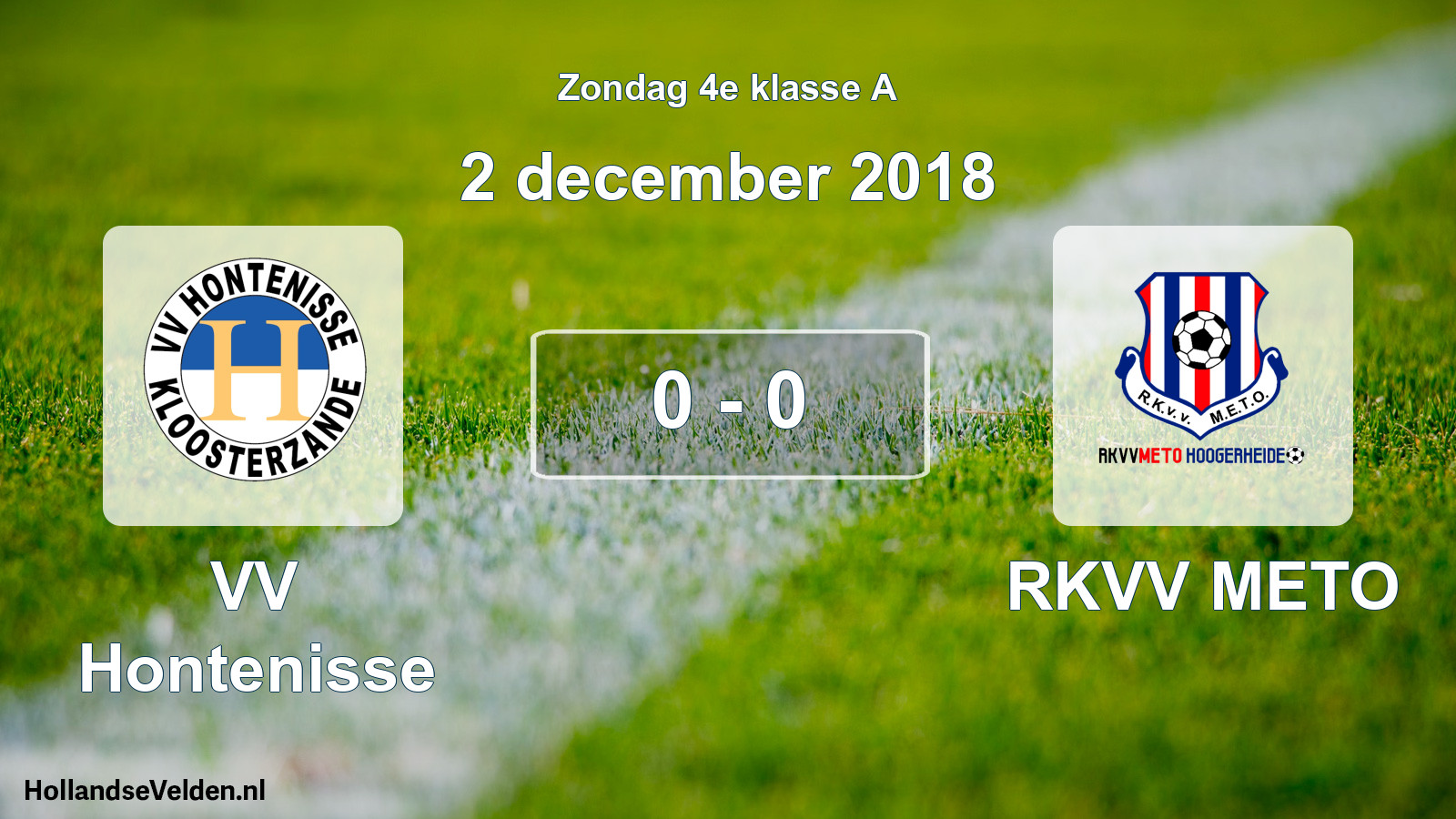 Total number of matches played: VV Hontenisse - RKVV METO 0 - 0 (2 December 2018)