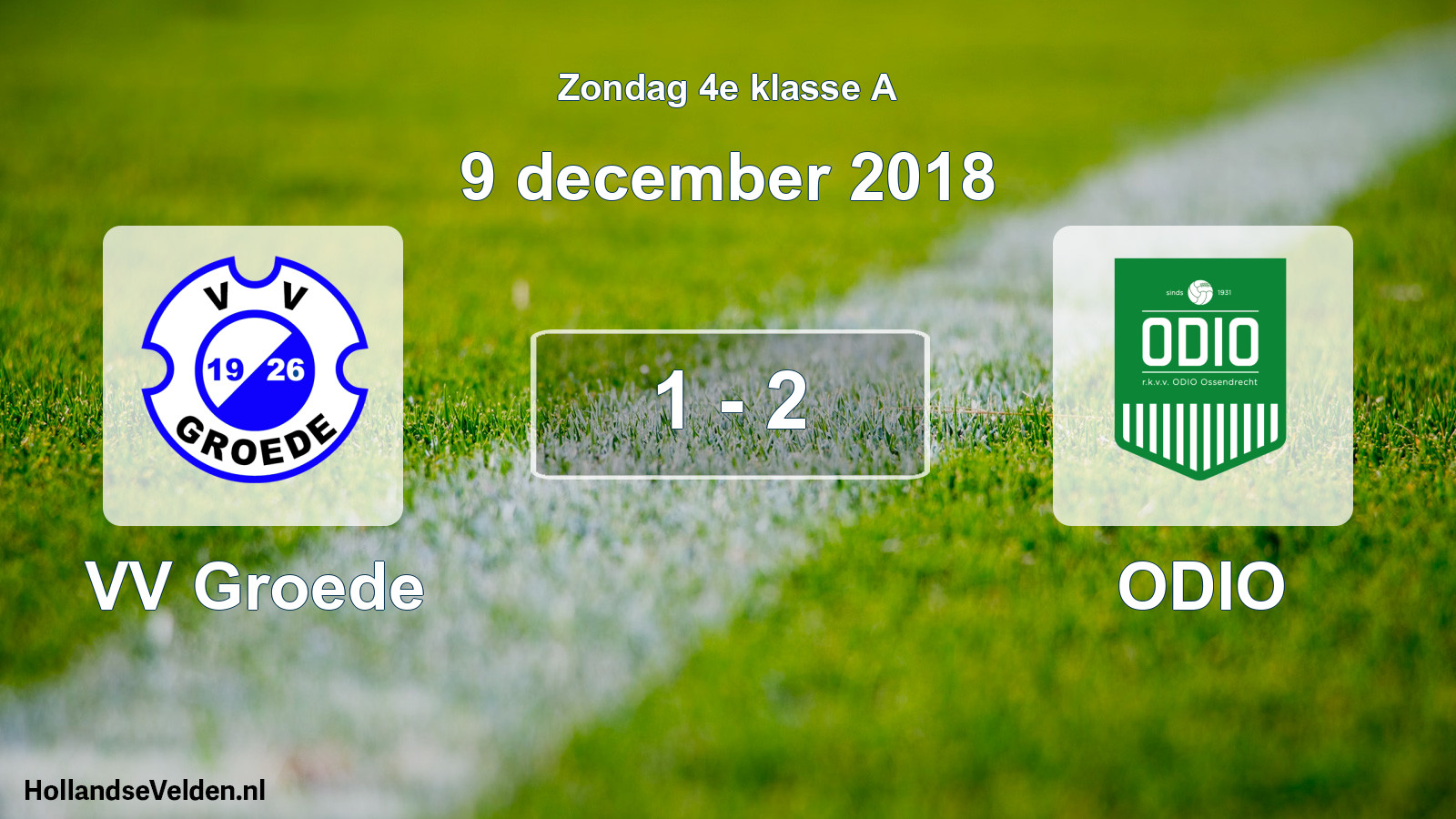 Total number of matches played: VV Groede - ODIO 1 - 2 (9 December 2018)