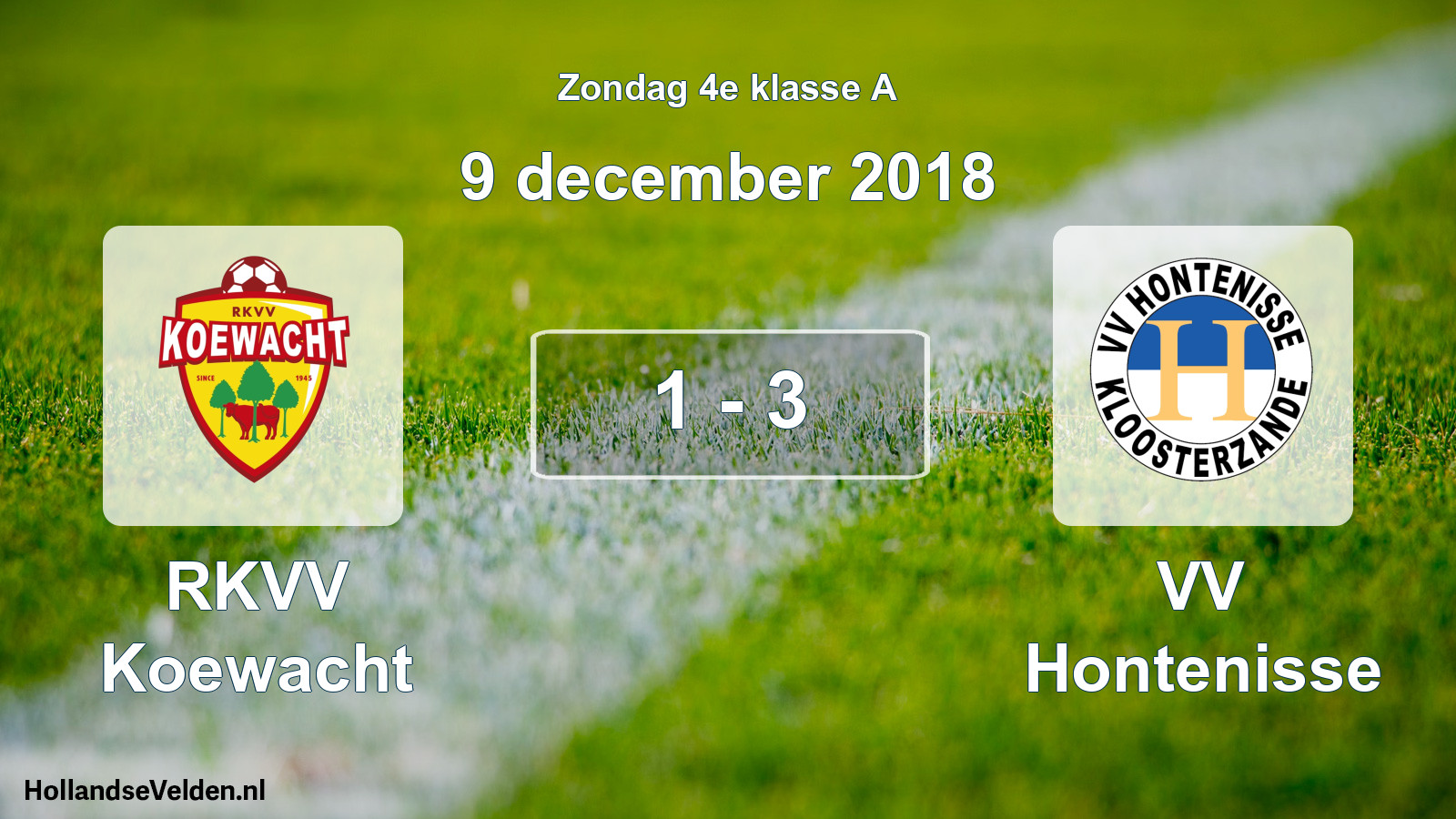 Total number of matches played: RKVV Koewacht - VV Hontenisse 1 - 3 (9 December 2018)