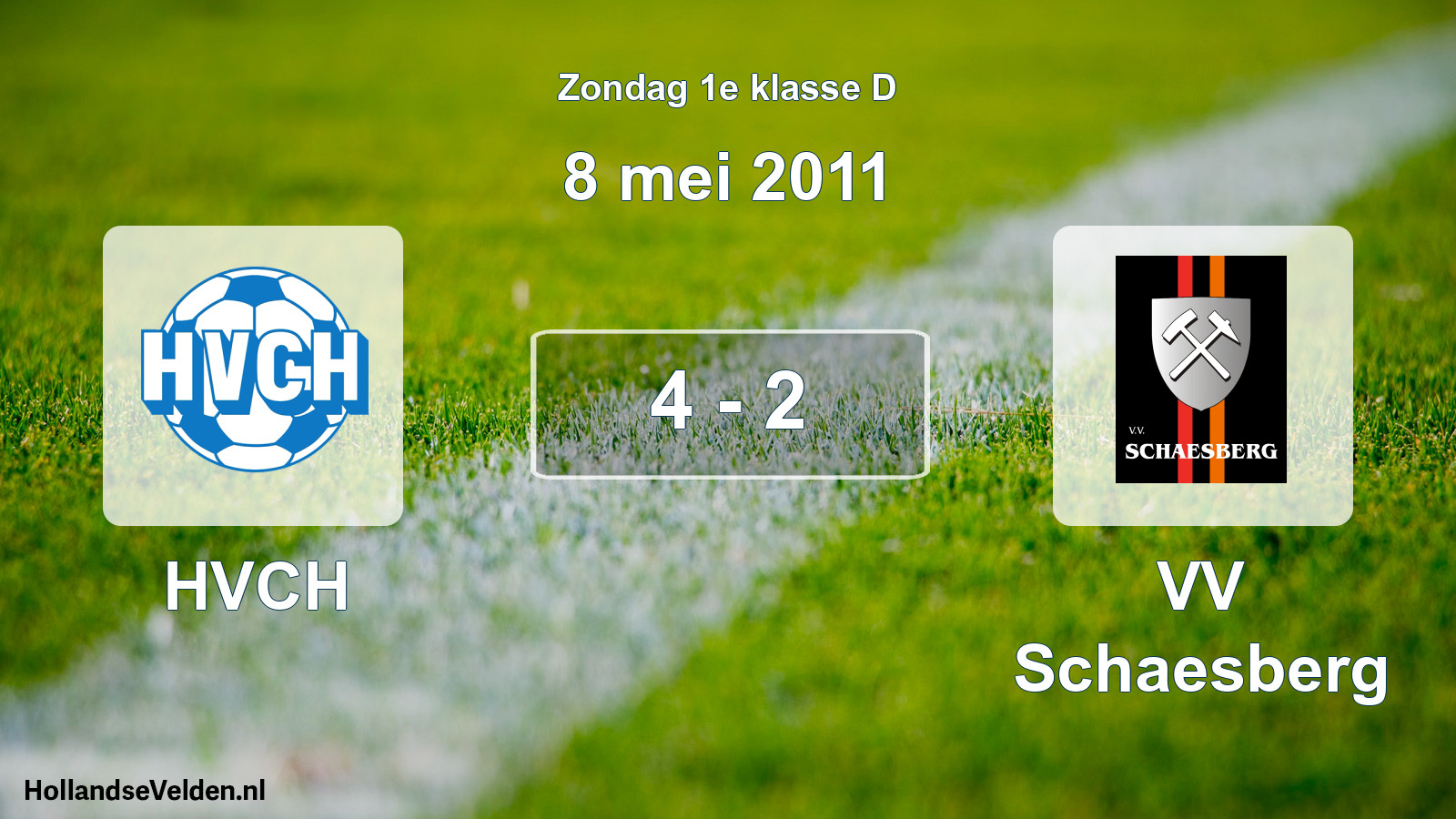 Total number of matches played: HVCH - VV Schaesberg 4 - 2 (8 May 2011)