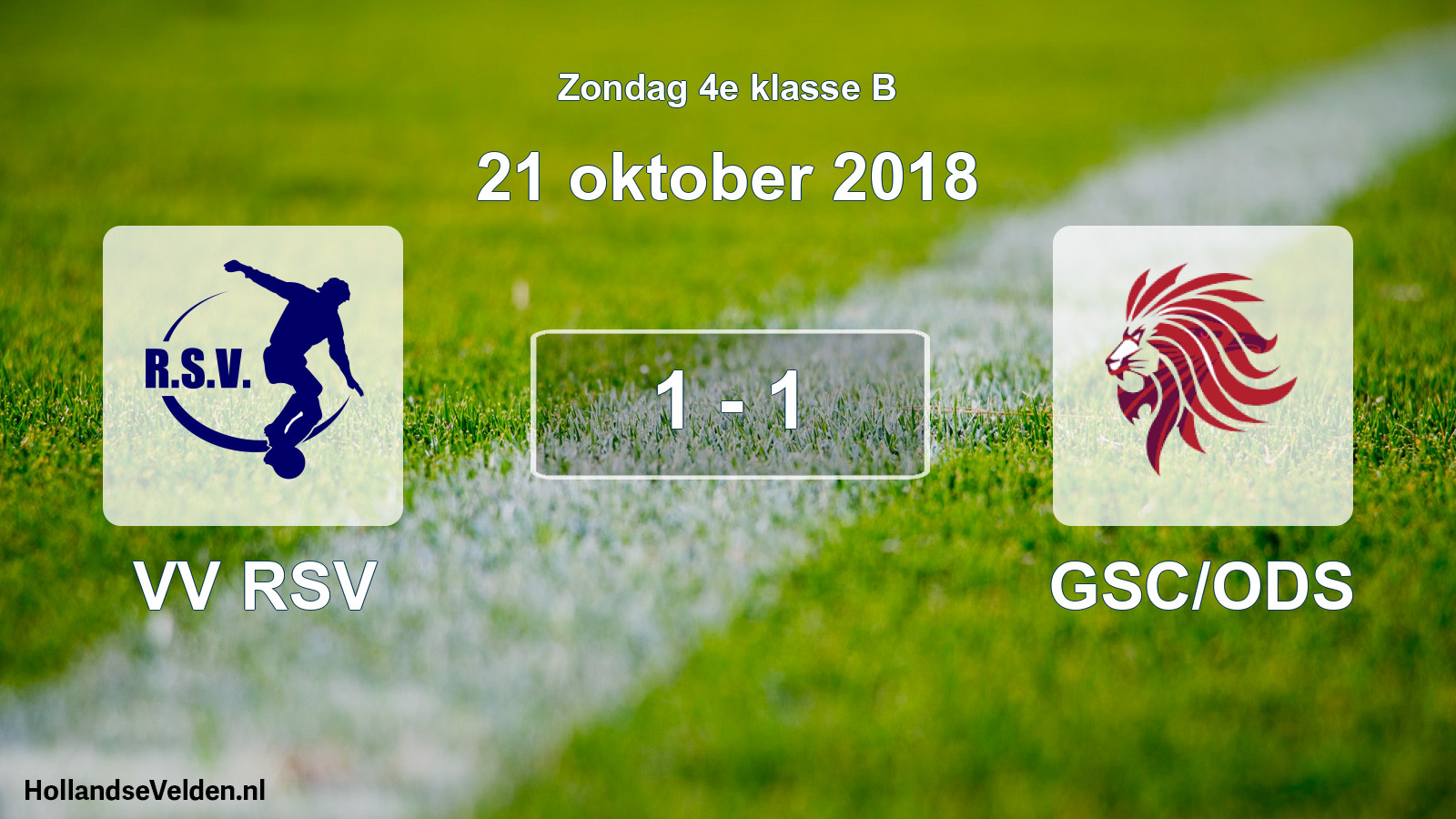 Total number of matches played: VV RSV - GSC/ODS 1 - 1 (21 October 2018)