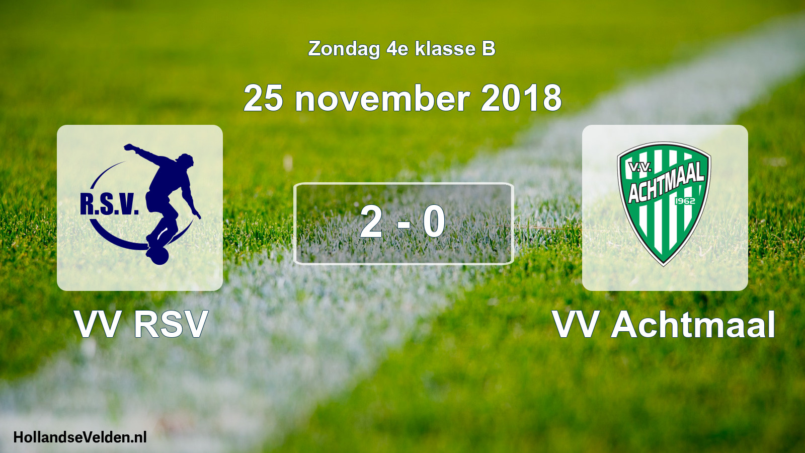 Total number of matches played: VV RSV - VV Achtmaal 2 - 0 (25 November 2018)