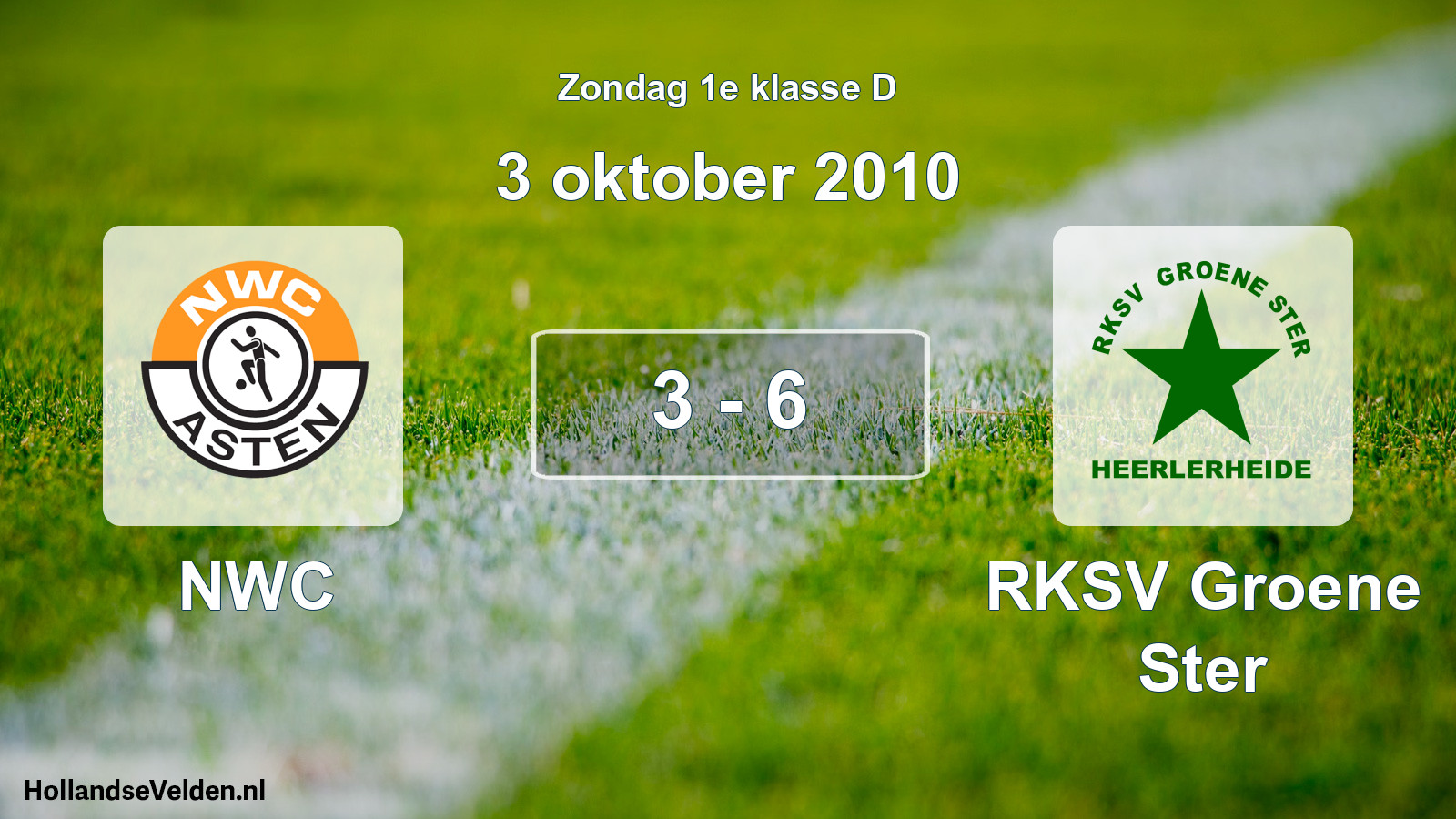 Total number of matches played: NWC - RKSV Groene Ster 3 - 6 (3 October 2010)