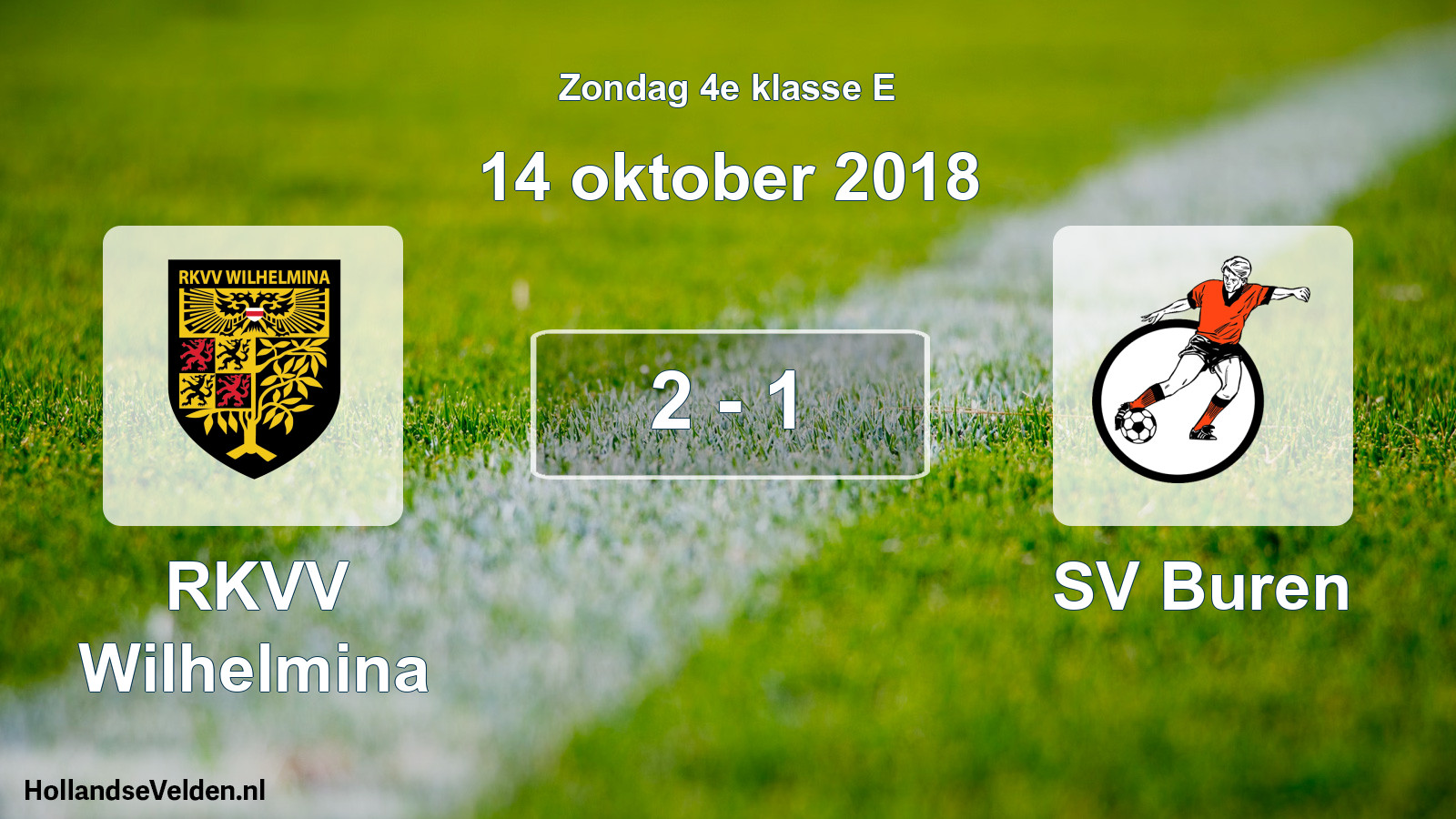 Total number of matches played: RKVV Wilhelmina - SV Buren 2 - 1 (14 October 2018)