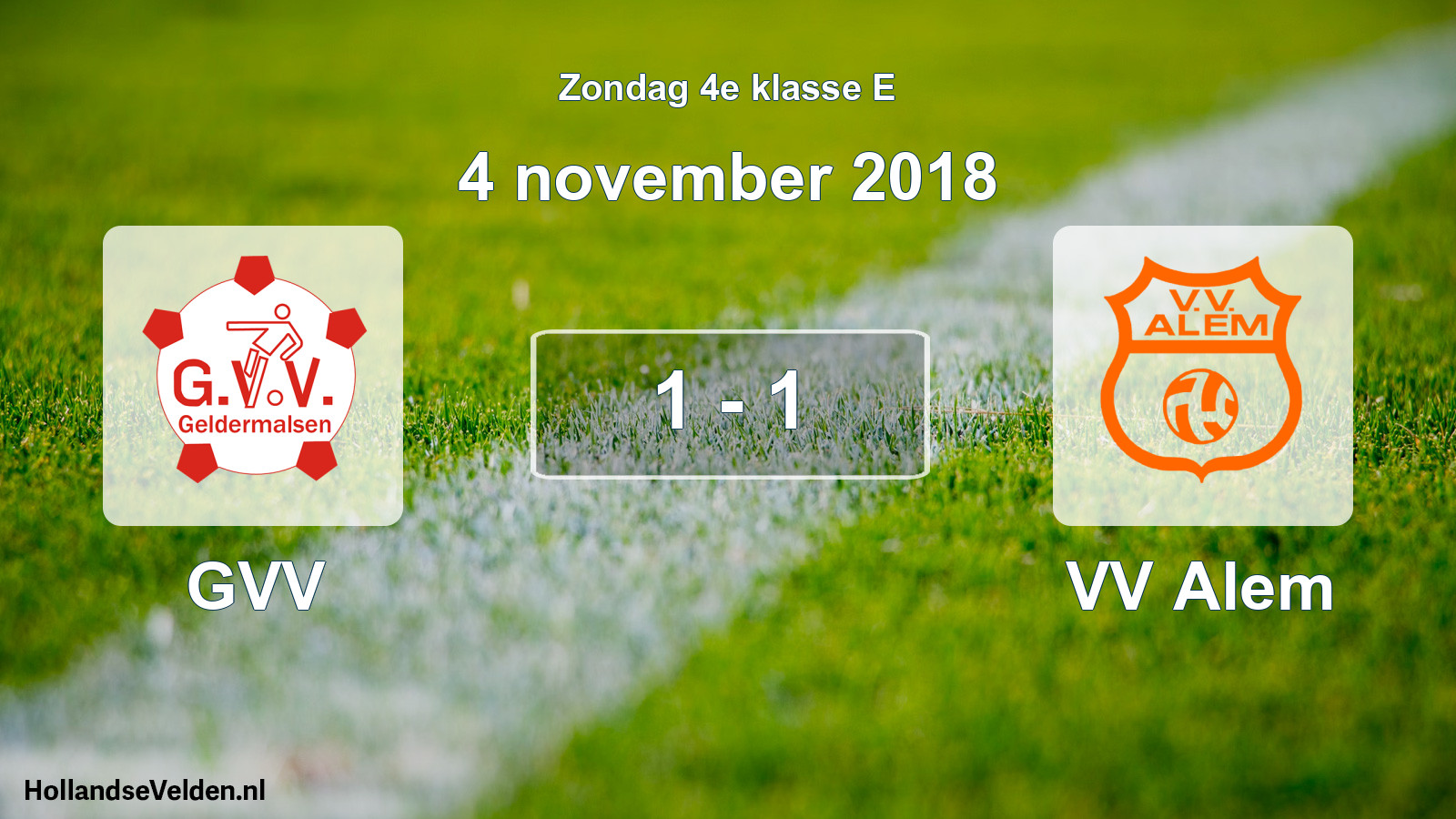 Total number of matches played: GVV - VV Alem 1 - 1 (4 November 2018)