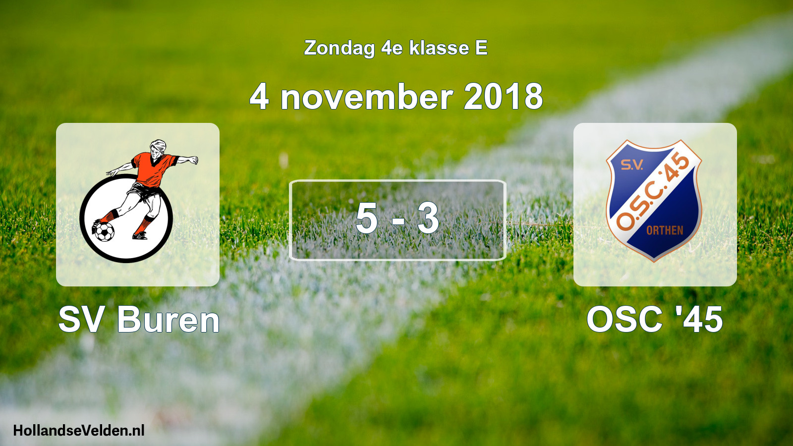 Total number of matches played: SV Buren - OSC '45 5 - 3 (4 November 2018)