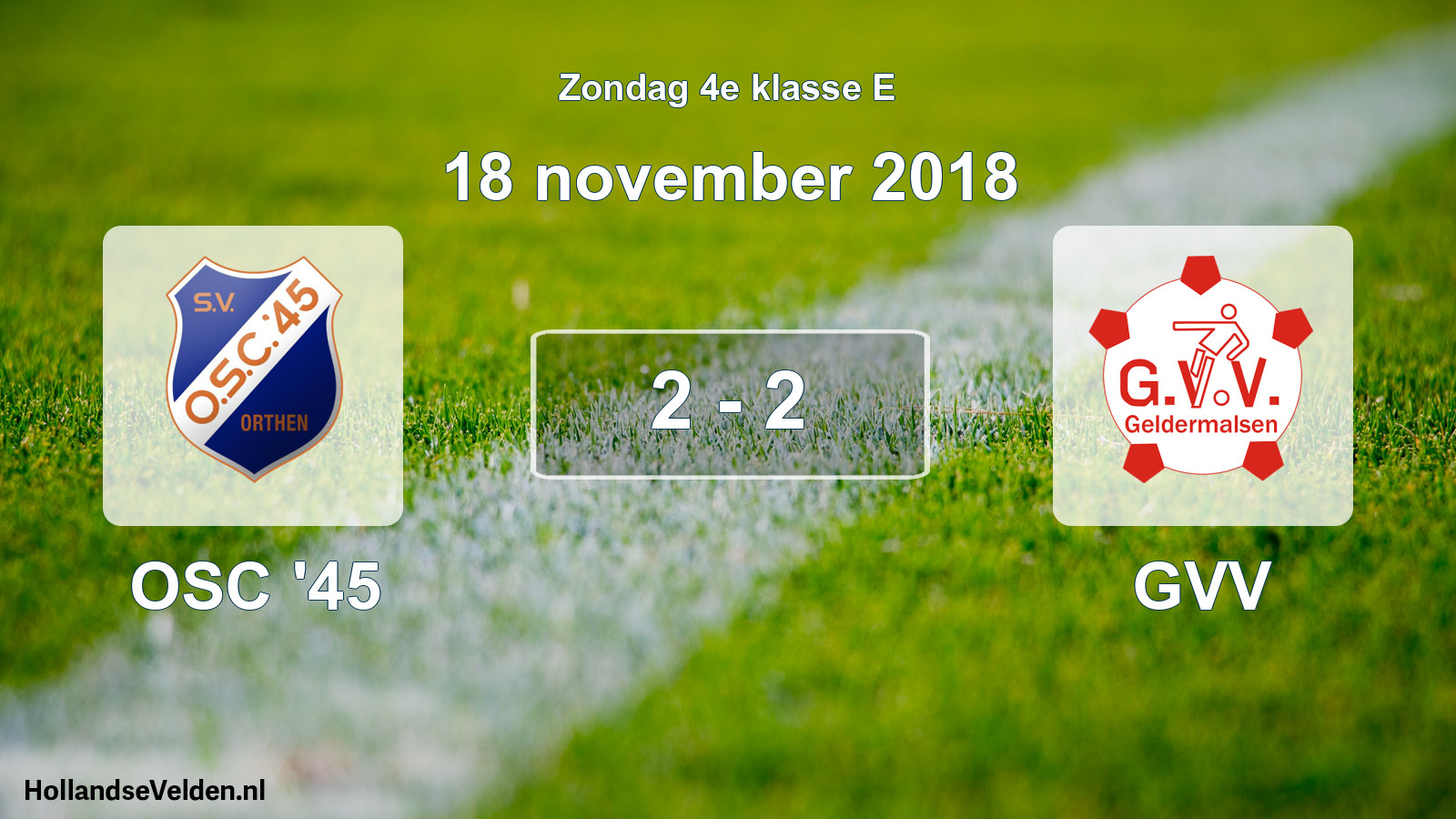 Total number of matches played: OSC '45 - GVV 2 - 2 (18 November 2018)