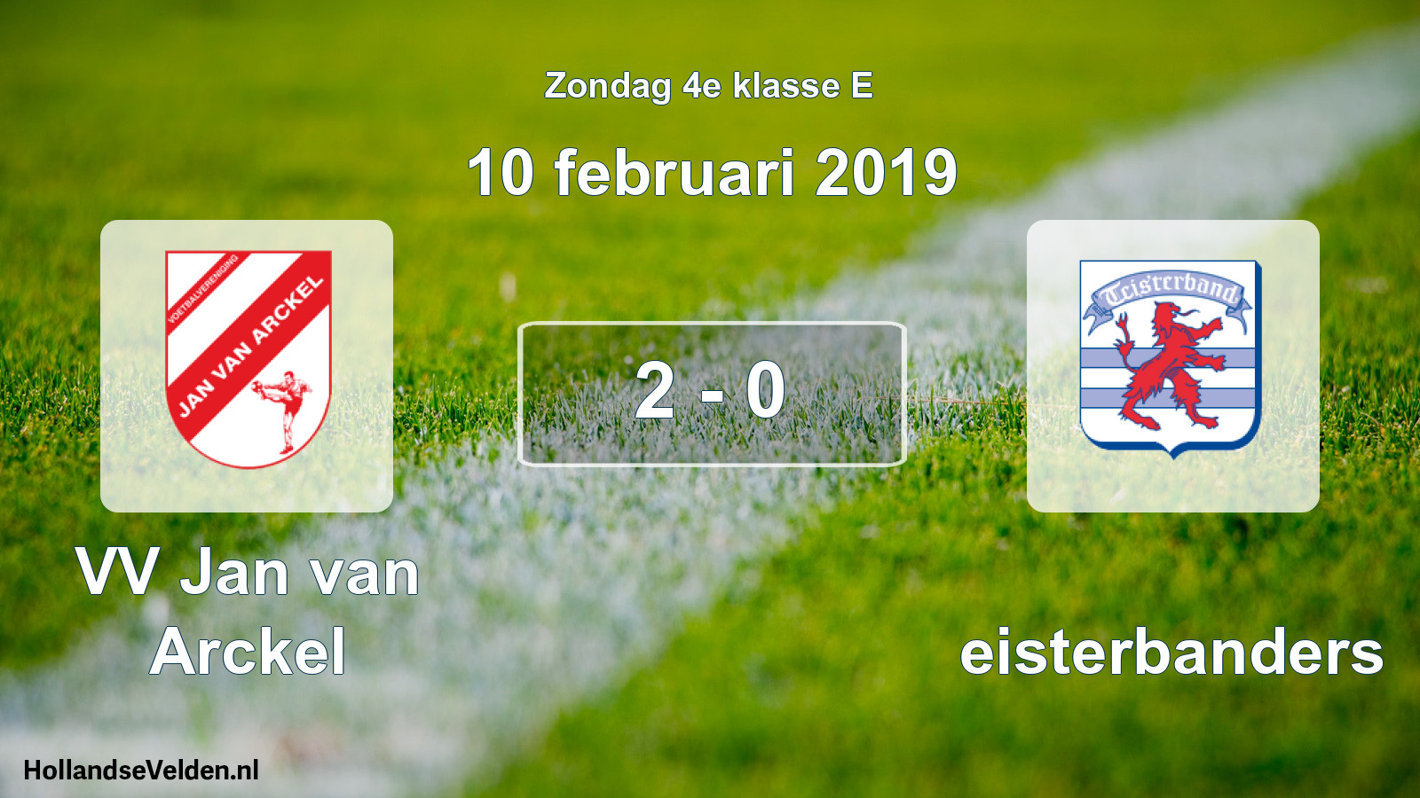 Total number of matches played: VV Jan van Arckel - Teisterbanders 2 - 0 (10 February 2019)