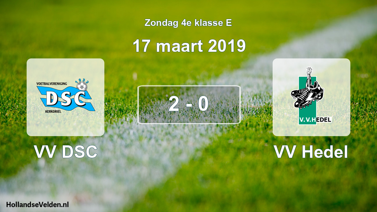 Total number of matches played: VV DSC - VV Hedel 2 - 0 (17 March 2019)