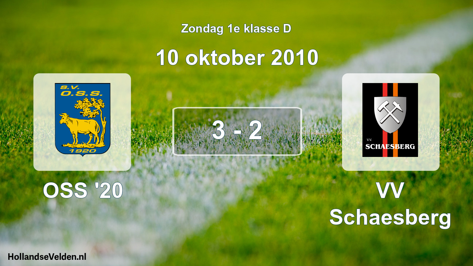 Total number of matches played: OSS '20 - VV Schaesberg 3 - 2 (10 October 2010)