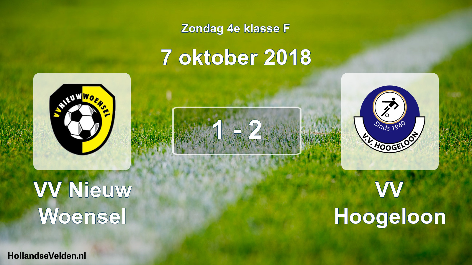 Total number of matches played: VV Nieuw Woensel - VV Hoogeloon 1 - 2 (7 October 2018)