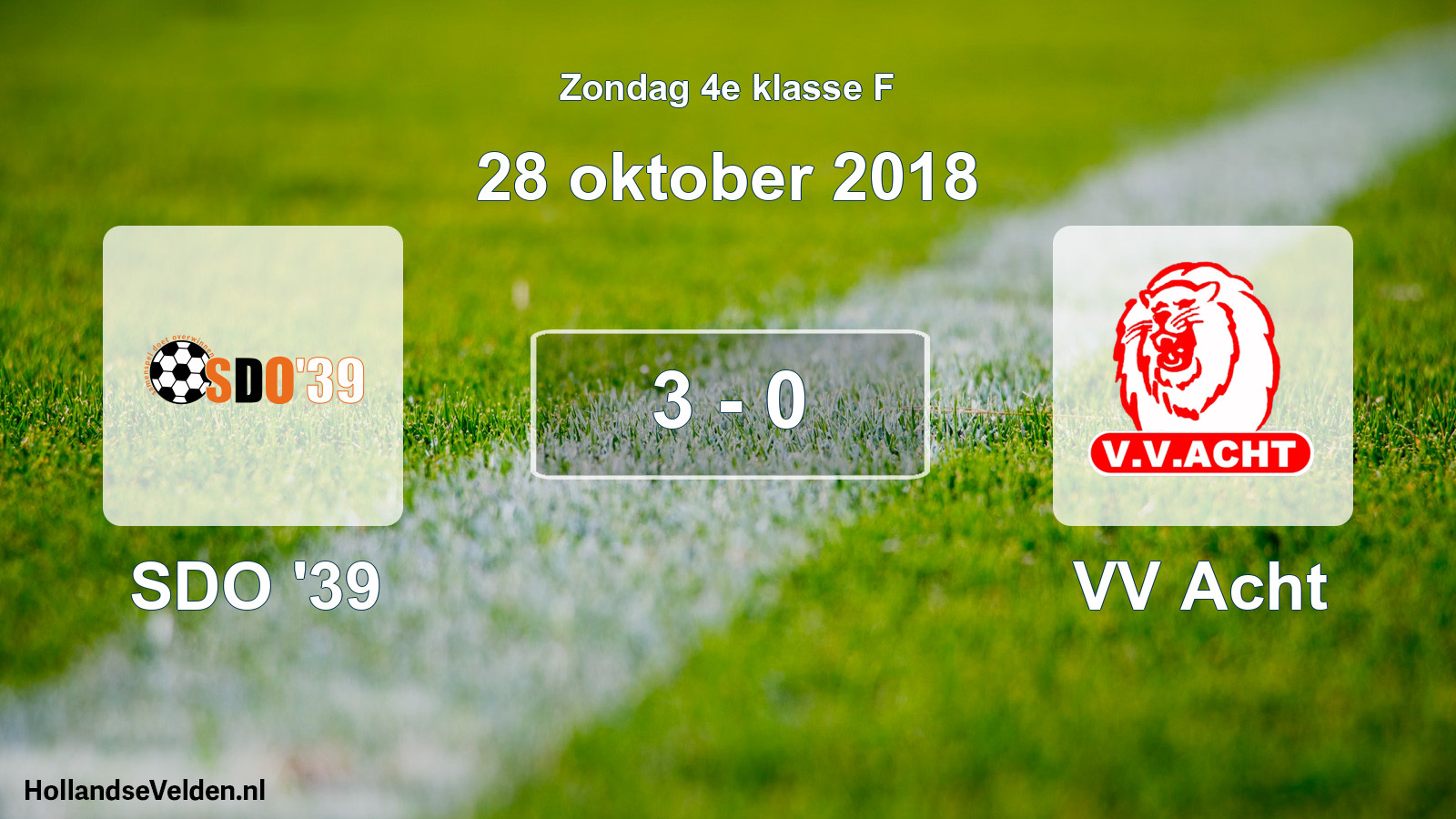 Total number of matches played: SDO '39 - VV Acht 3 - 0 (28 October 2018)