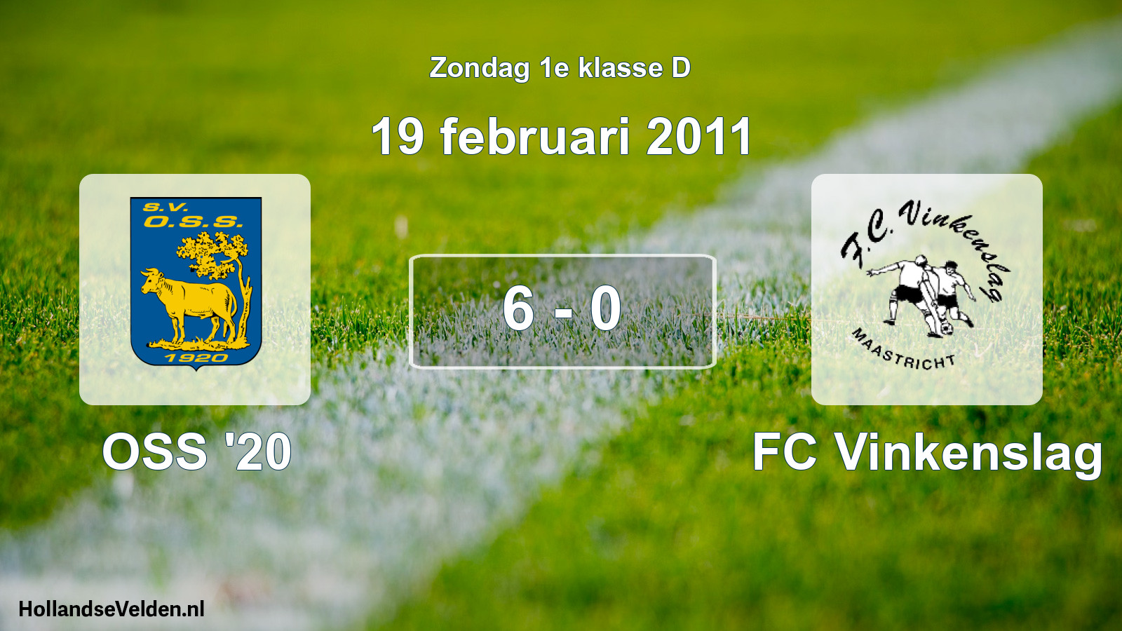 Total number of matches played: OSS '20 - FC Vinkenslag 6 - 0 (19 February 2011)