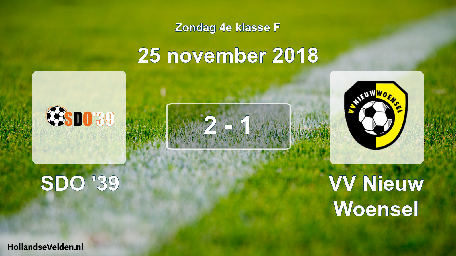 Total number of matches played: SDO '39 - VV Nieuw Woensel 2 - 1 (25 November 2018)