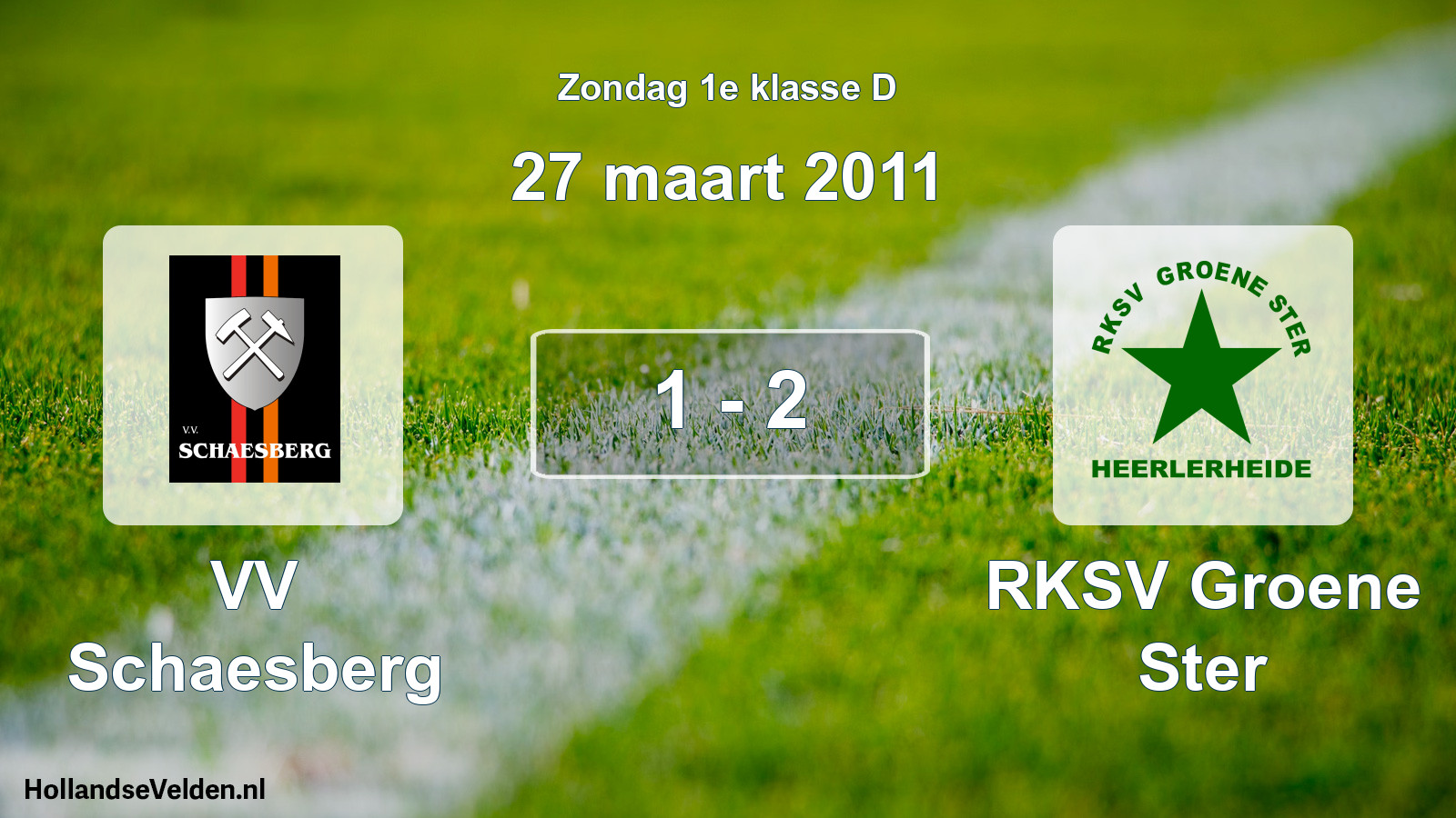 Total number of matches played: VV Schaesberg - RKSV Groene Ster 1 - 2 (27 March 2011)