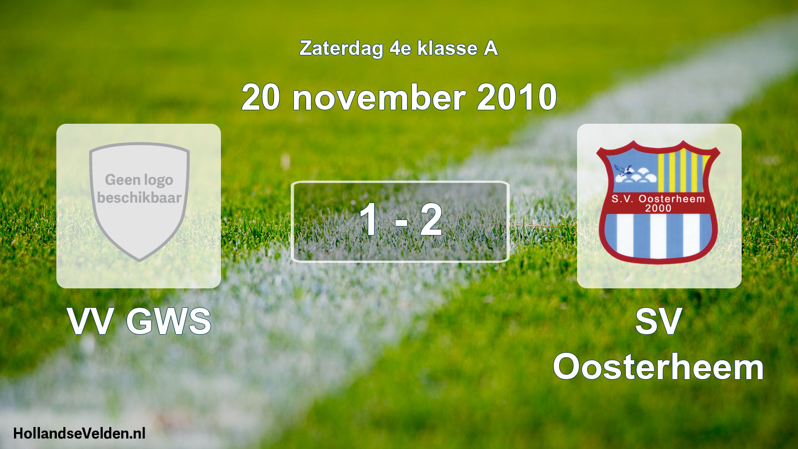 Total number of matches played: VV GWS - SV Oosterheem 1 - 2 (20 November 2010)