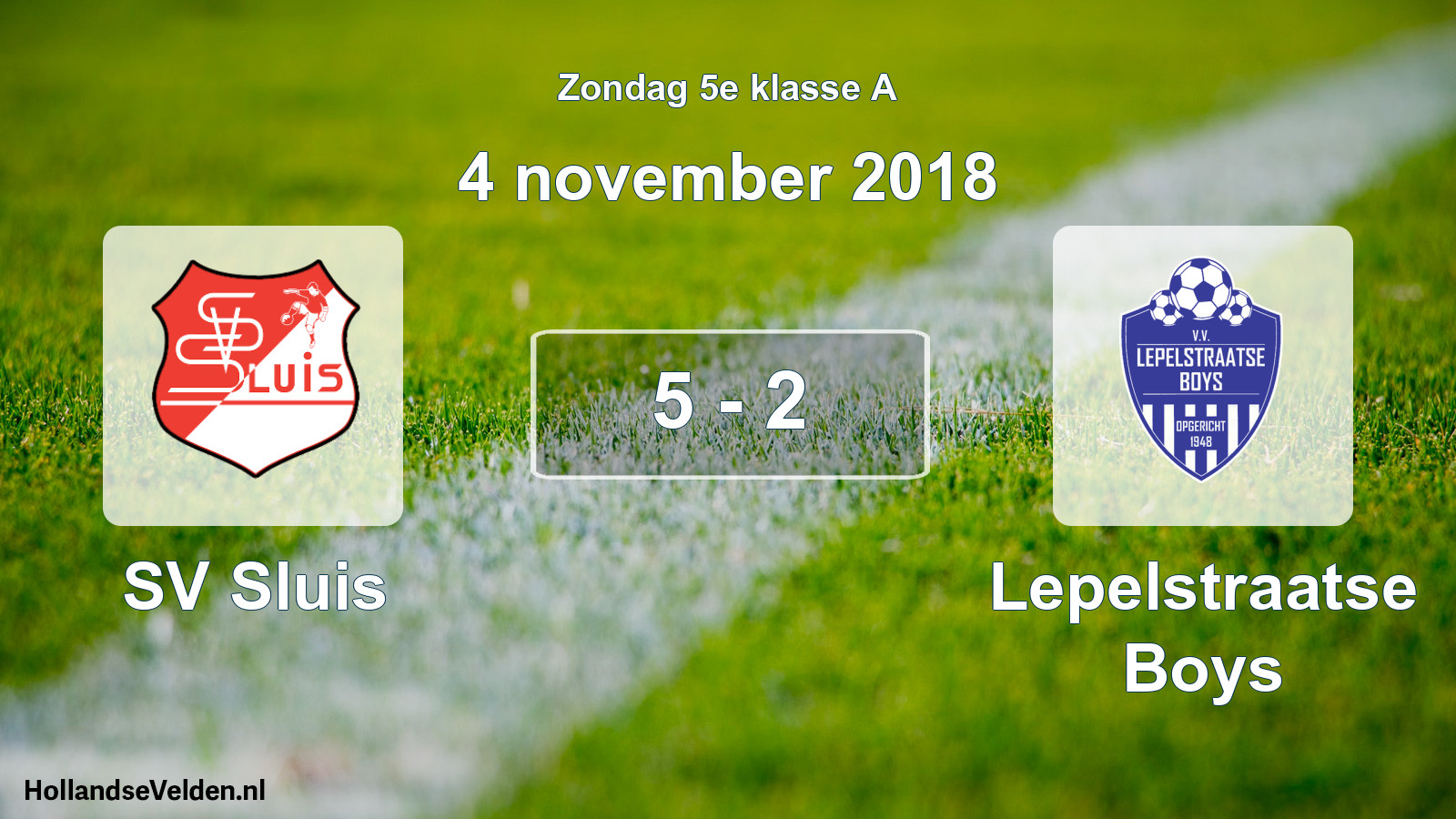 Total number of matches played: SV Sluis - Lepelstraatse Boys 5 - 2 (4 November 2018)