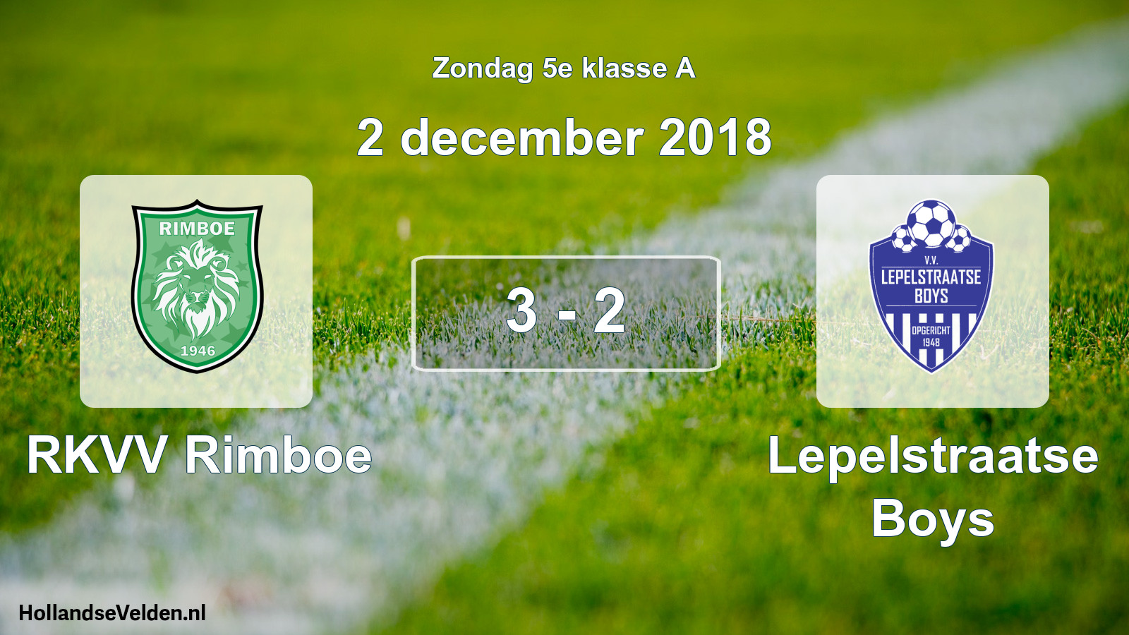 Total number of matches played: RKVV Rimboe - Lepelstraatse Boys 3 - 2 (2 December 2018)