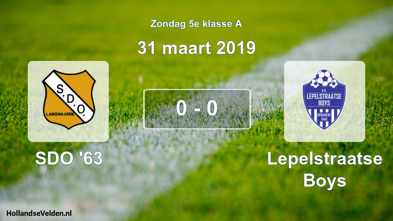 Total number of matches played: SDO '63 - Lepelstraatse Boys 0 - 0 (31 March 2019)