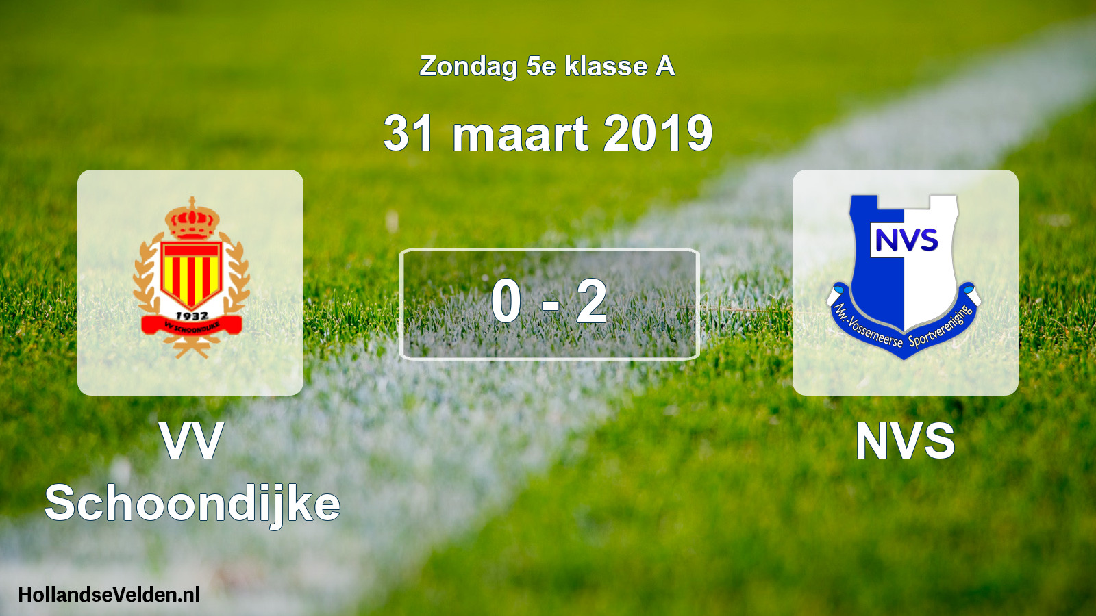 Total number of matches played: VV Schoondijke - NVS 0 - 2 (31 March 2019)