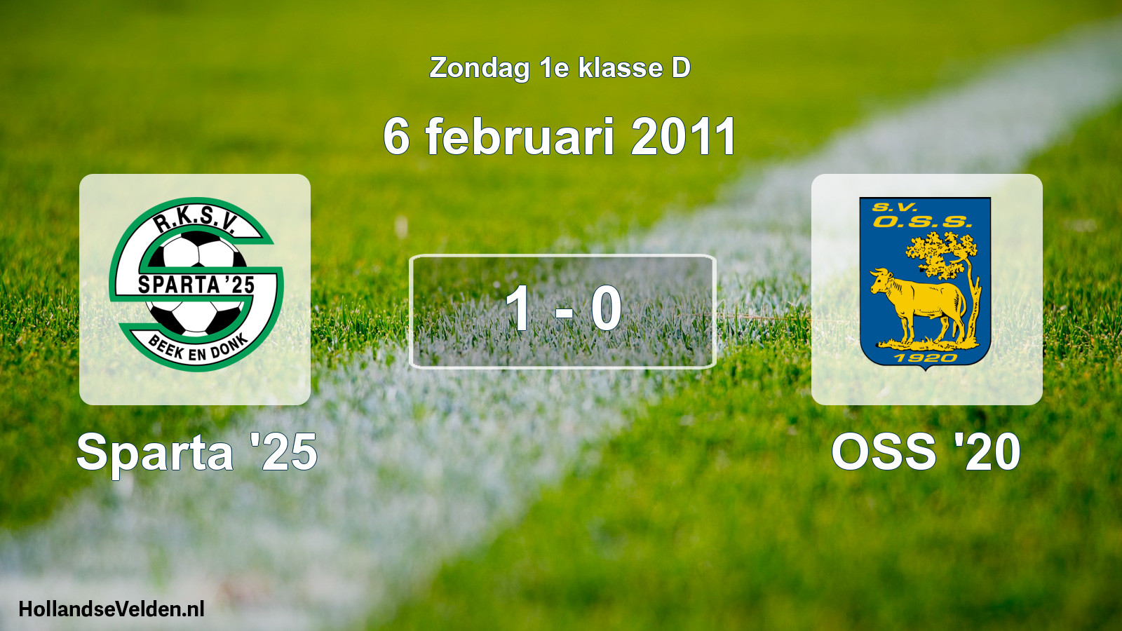 Total number of matches played: Sparta '25 - OSS '20 1 - 0 (6 February 2011)