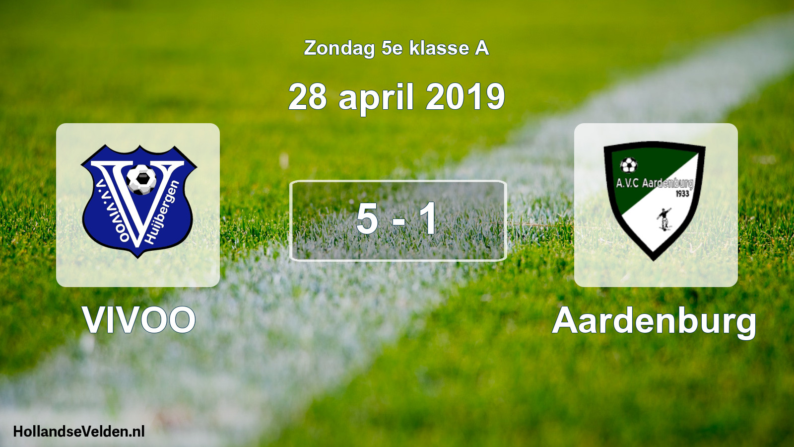 Total number of matches played: VIVOO - Aardenburg 5 - 1 (28 April 2019)