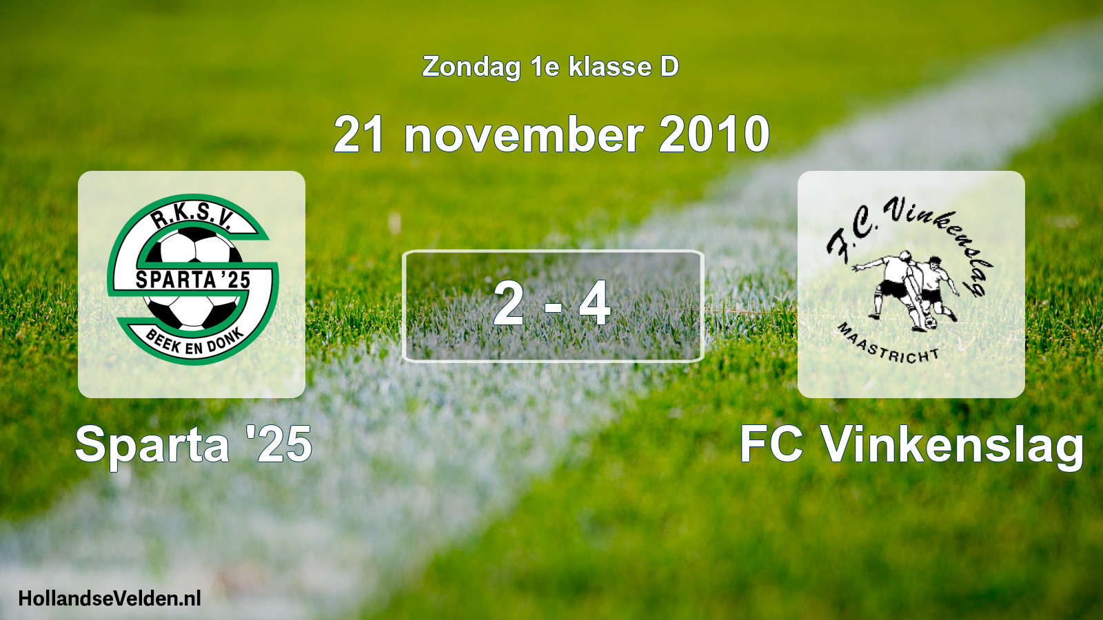 Total number of matches played: Sparta '25 - FC Vinkenslag 2 - 4 (21 November 2010)