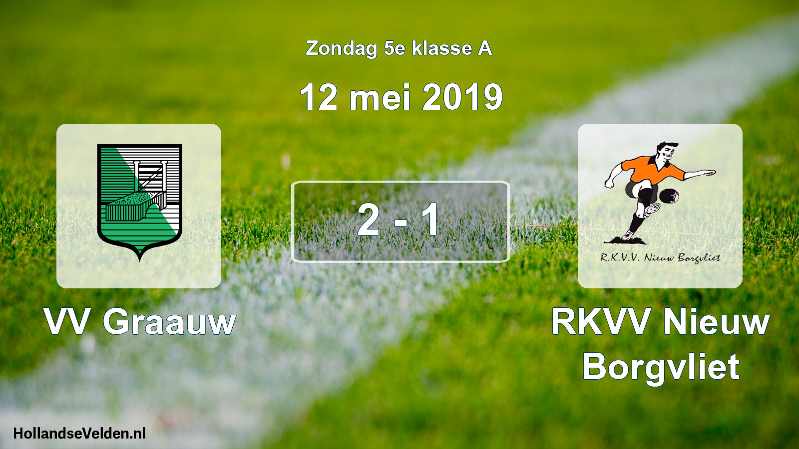 Total number of matches played: VV Graauw - RKVV Nieuw Borgvliet 2 - 1 (12 May 2019)