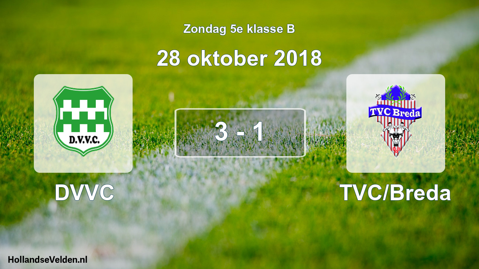 Total number of matches played: DVVC - TVC/Breda 3 - 1 (28 October 2018)