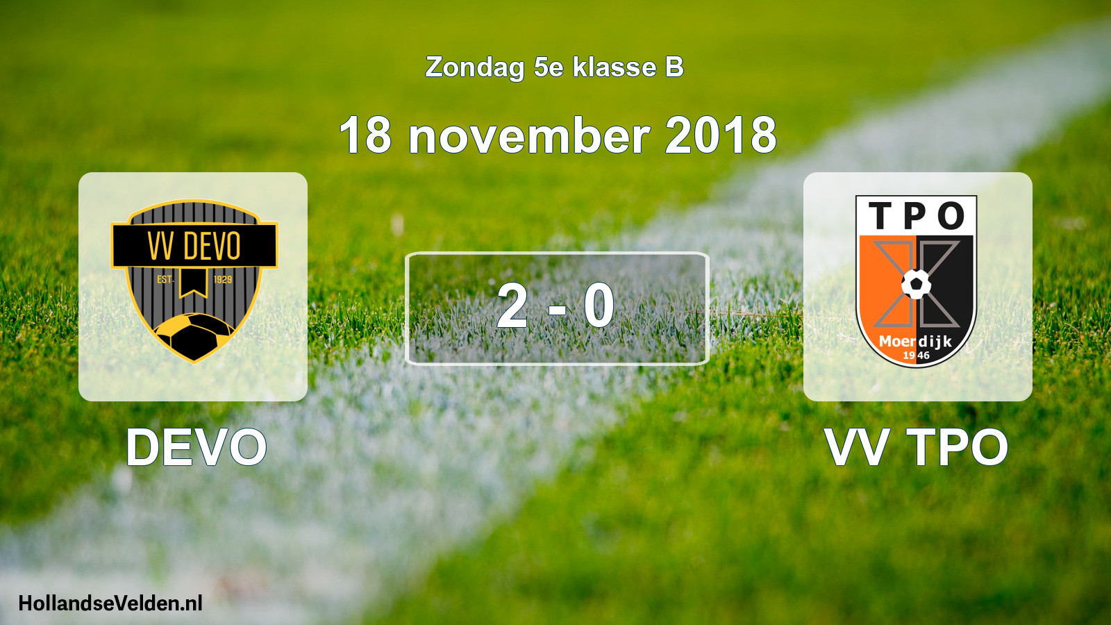 Total number of matches played: DEVO - VV TPO 2 - 0 (18 November 2018)