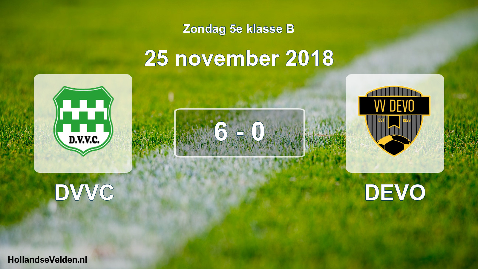 Total number of matches played: DVVC - DEVO 6 - 0 (25 November 2018)