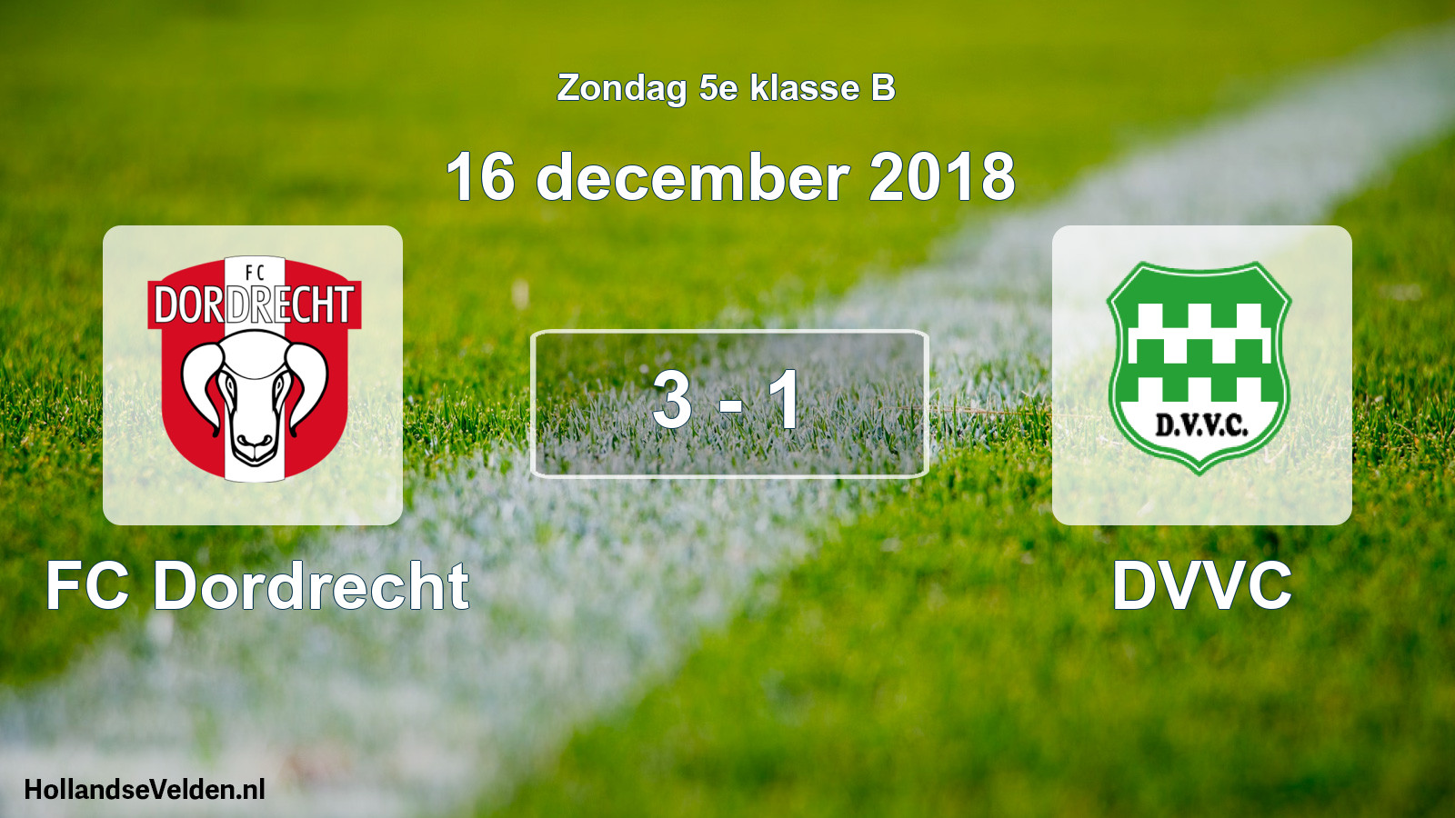 Total number of matches played: FC Dordrecht - DVVC 3 - 1 (16 December 2018)