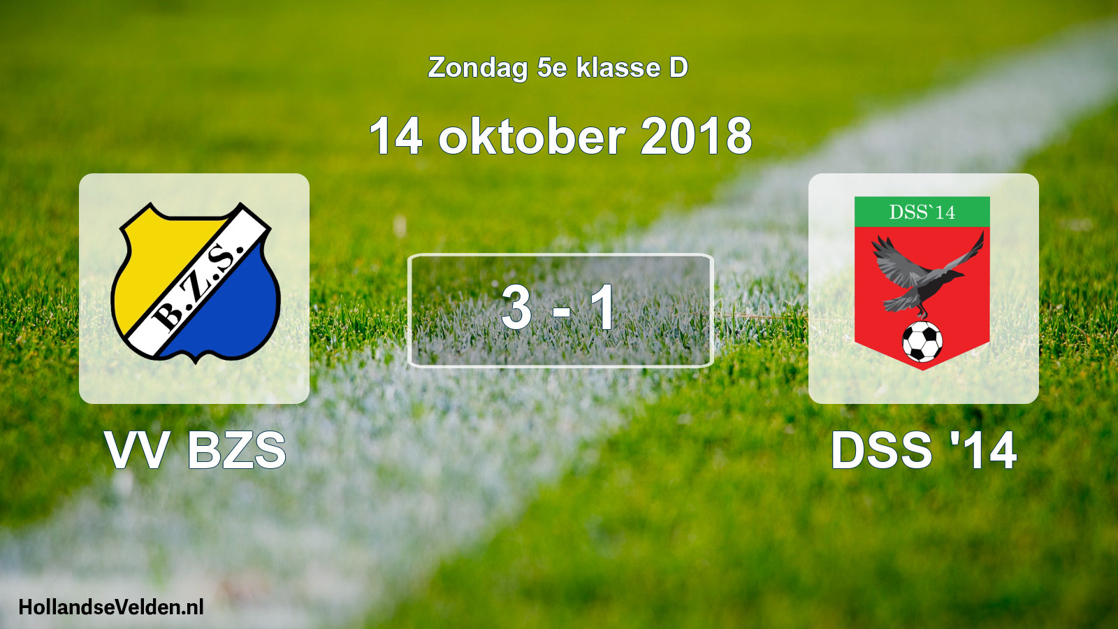 Total number of matches played: VV BZS - DSS '14 3 - 1 (14 October 2018)
