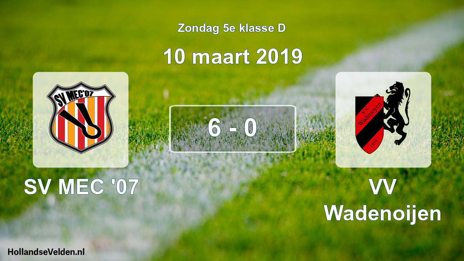 Total number of matches played: SV MEC '07 - VV Wadenoijen 6 - 0 (10 March 2019)