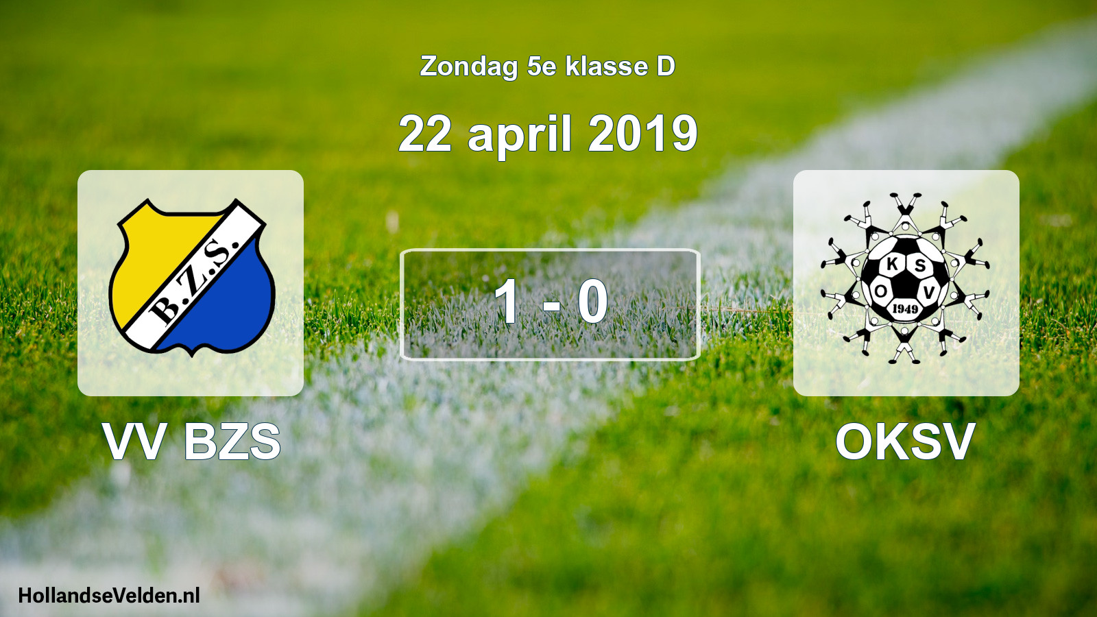Total number of matches played: VV BZS - OKSV 1 - 0 (22 April 2019)