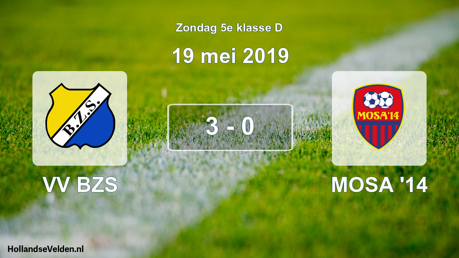 Total number of matches played: VV BZS - MOSA '14 3 - 0 (19 May 2019)