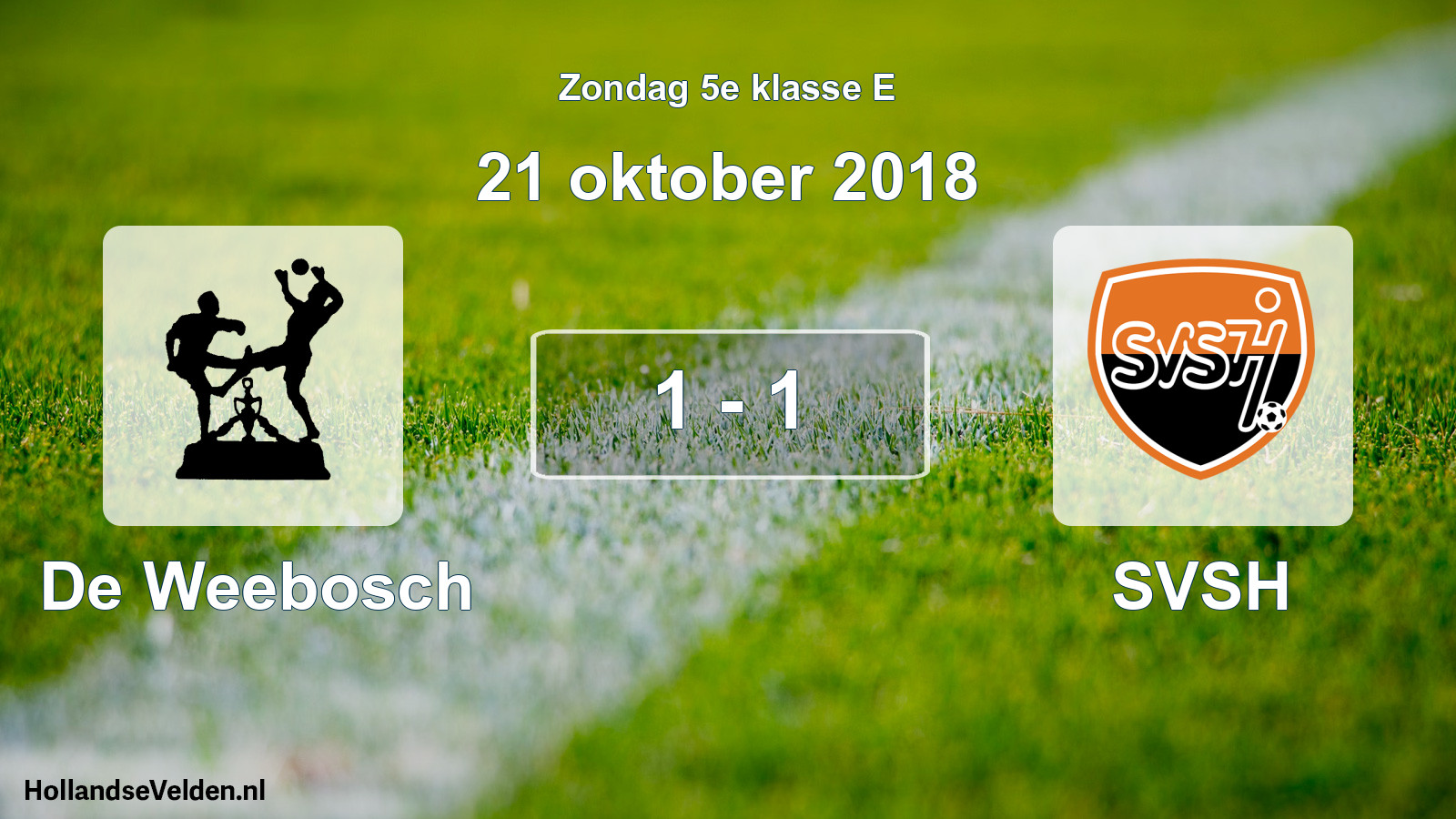 Total number of matches played: De Weebosch - SVSH 1 - 1 (21 October 2018)