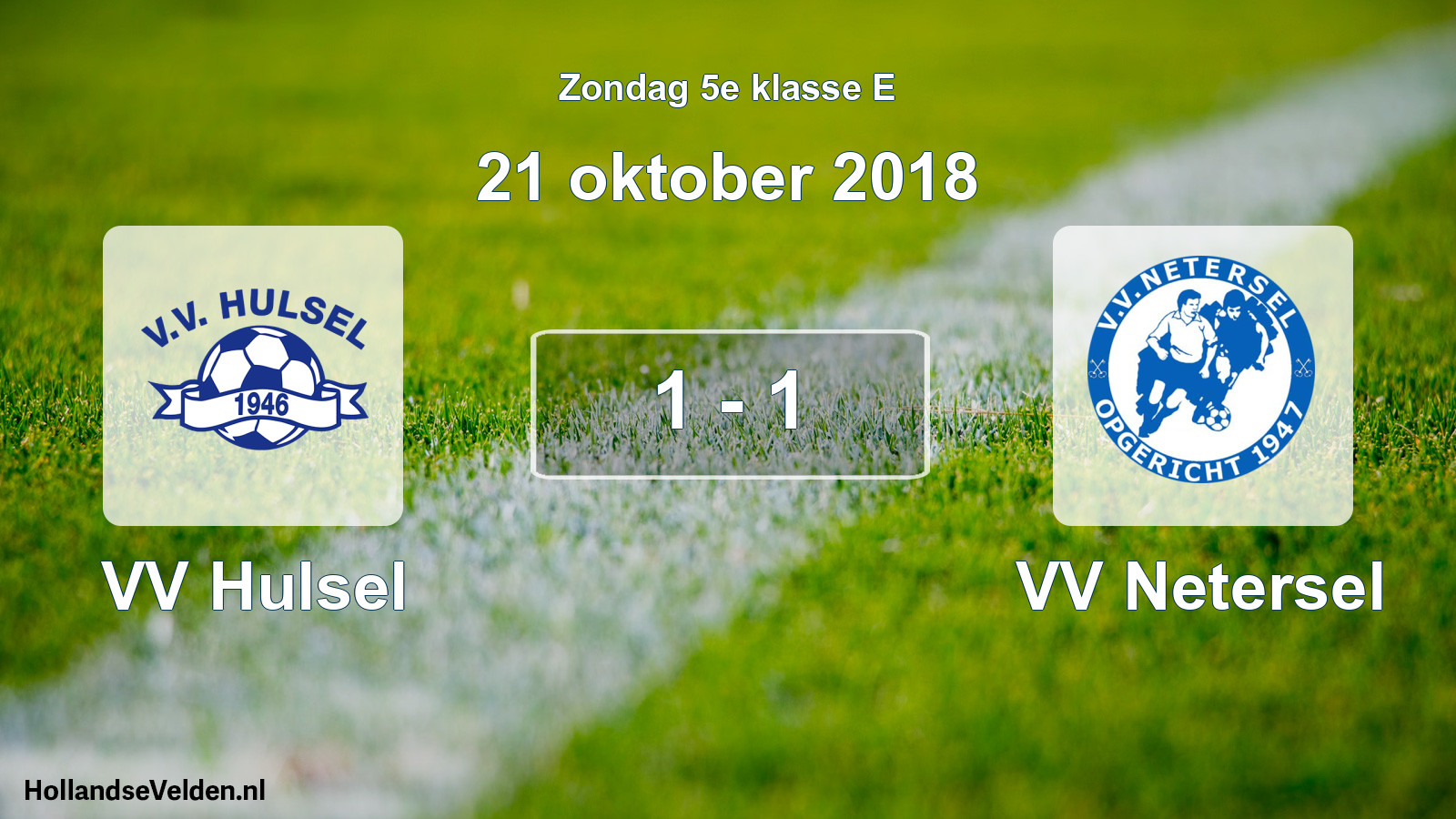 Total number of matches played: VV Hulsel - VV Netersel 1 - 1 (21 October 2018)