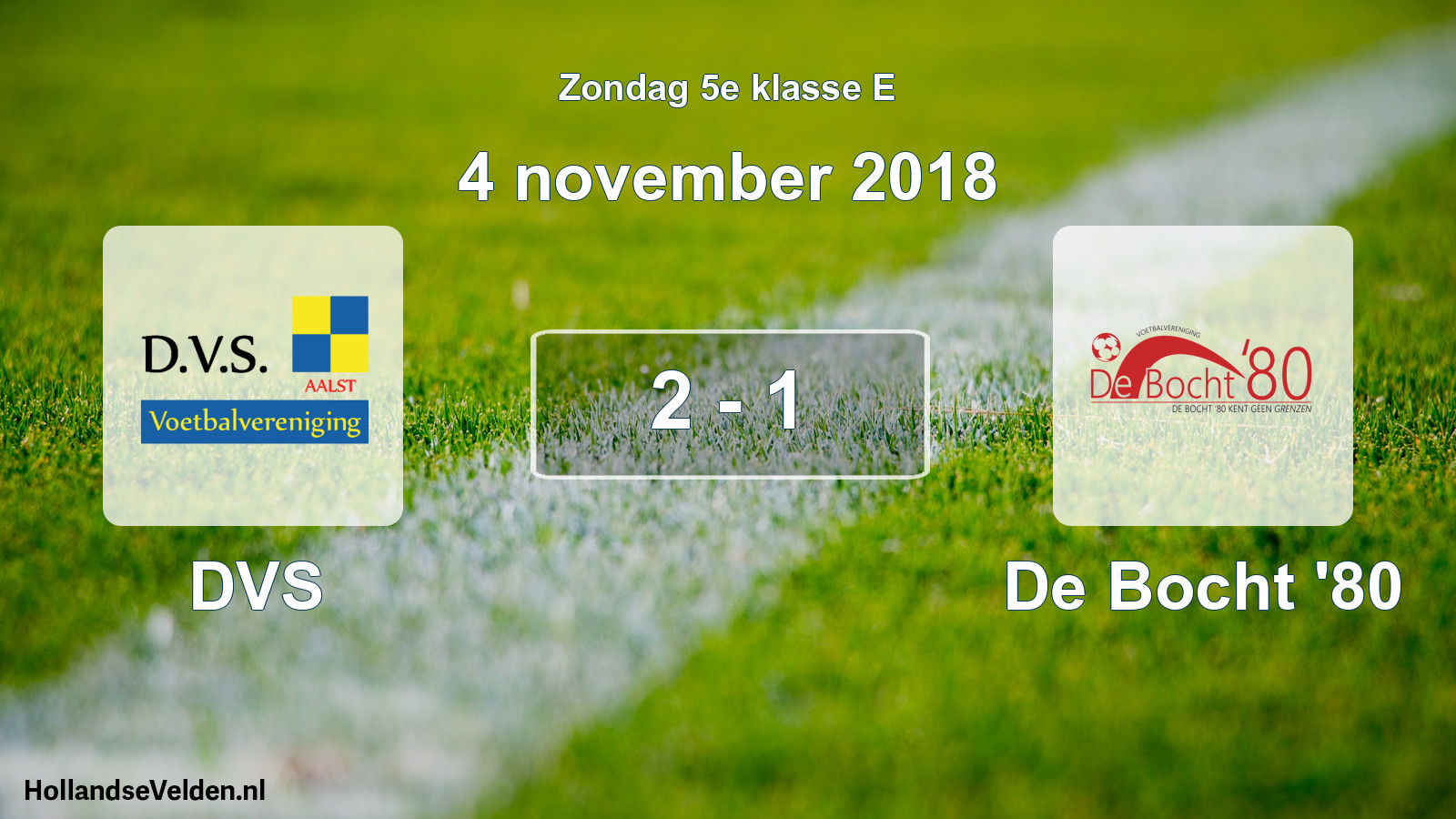 Total number of matches played: DVS - De Bocht '80 2 - 1 (4 November 2018)
