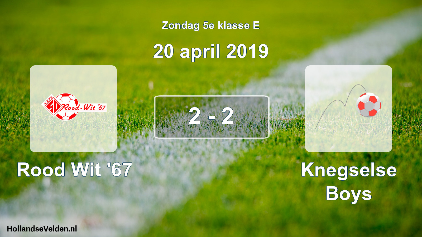 Total number of matches played: Rood Wit '67 - Knegselse Boys 2 - 2 (20 April 2019)