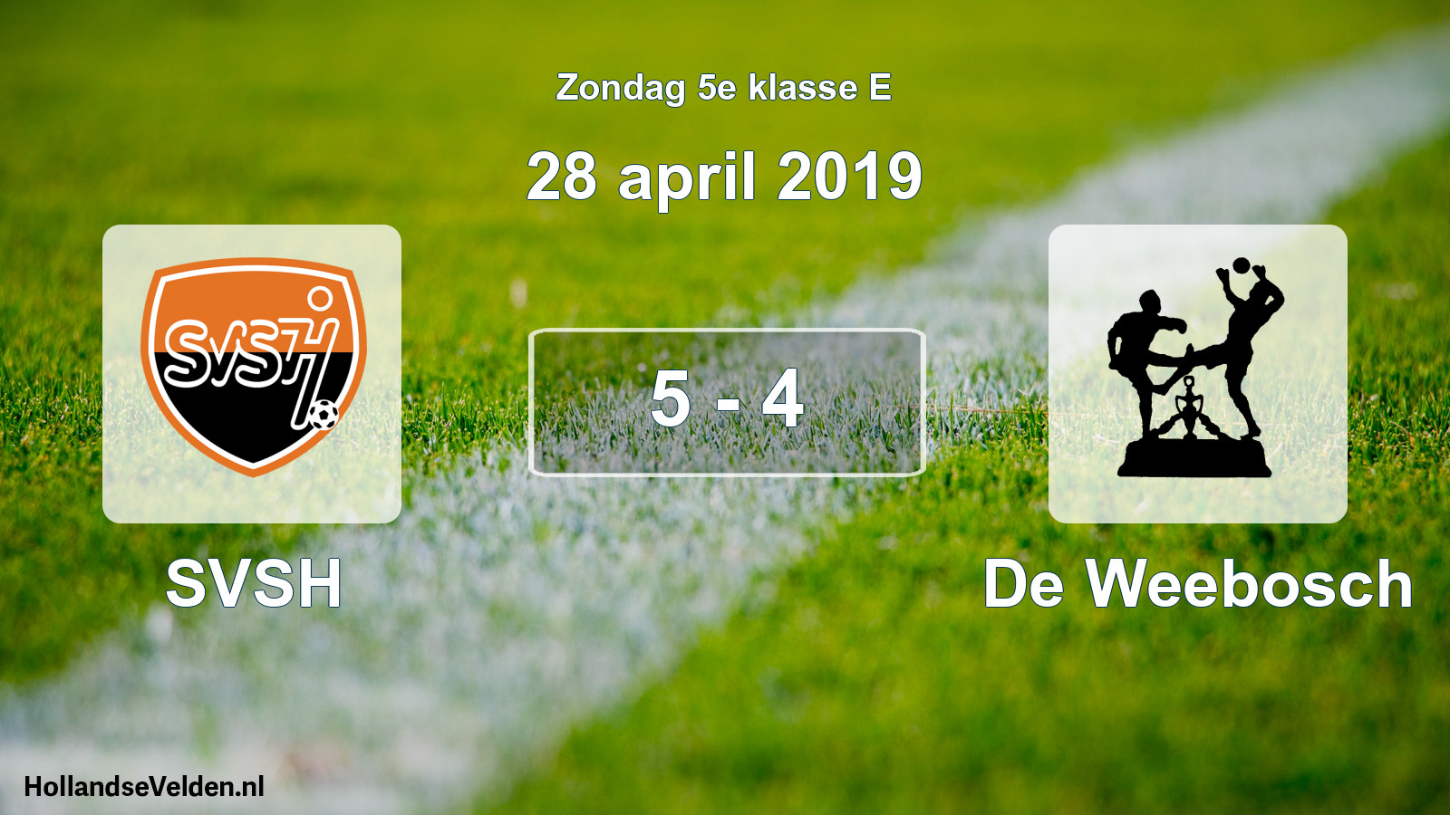 Total number of matches played: SVSH - De Weebosch 5 - 4 (28 April 2019)