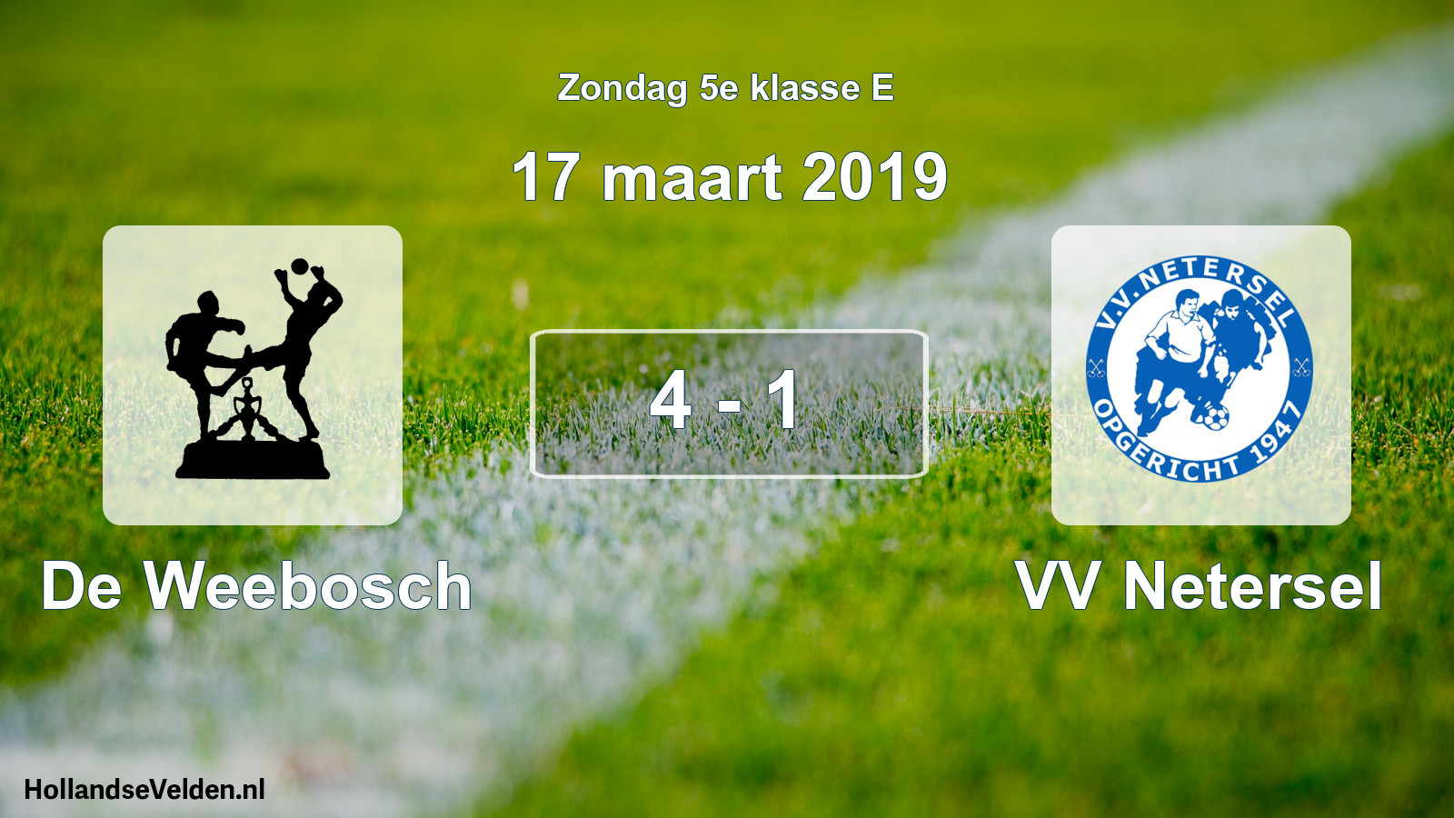 Total number of matches played: De Weebosch - VV Netersel 4 - 1 (17 March 2019)