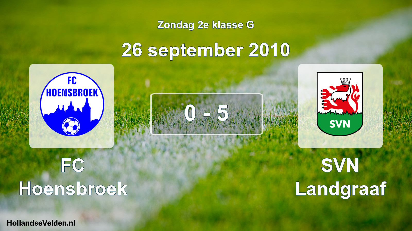 Total number of matches played: FC Hoensbroek - SVN Landgraaf 0 - 5 (26 September 2010)