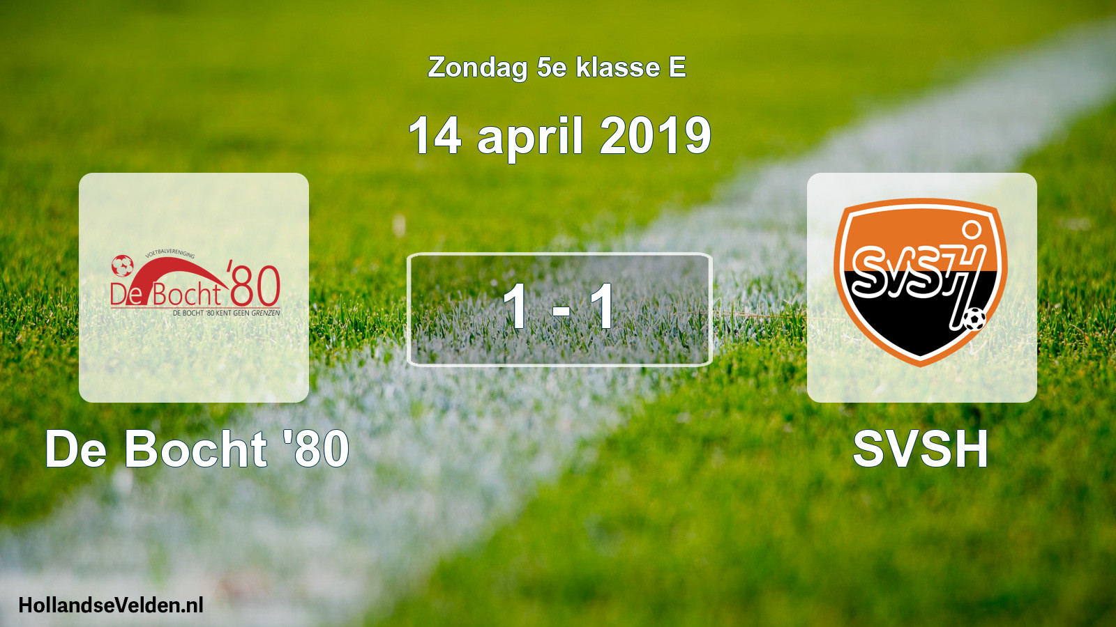 Total number of matches played: De Bocht '80 - SVSH 1 - 1 (14 April 2019)
