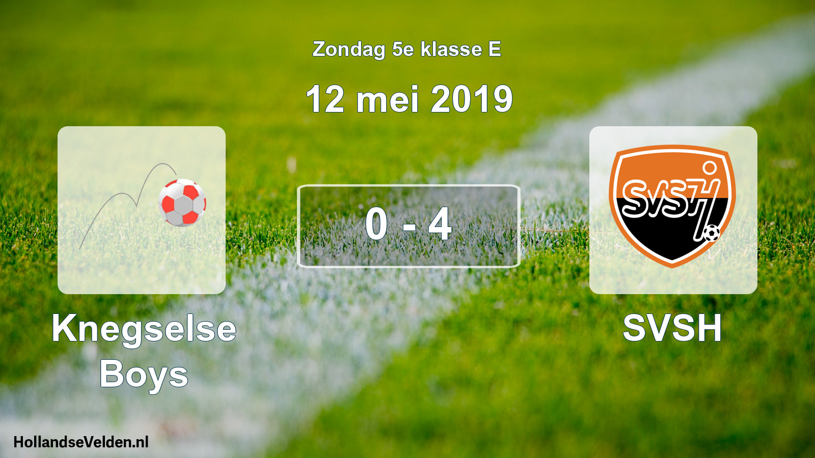 Total number of matches played: Knegselse Boys - SVSH 0 - 4 (12 May 2019)
