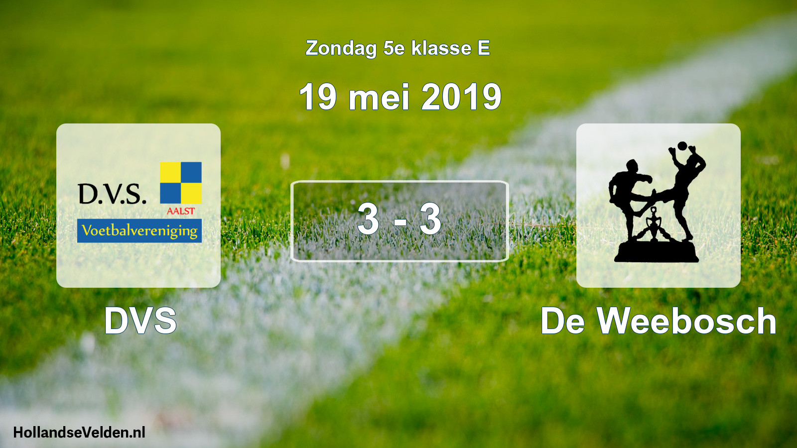 Total number of matches played: DVS - De Weebosch 3 - 3 (19 May 2019)