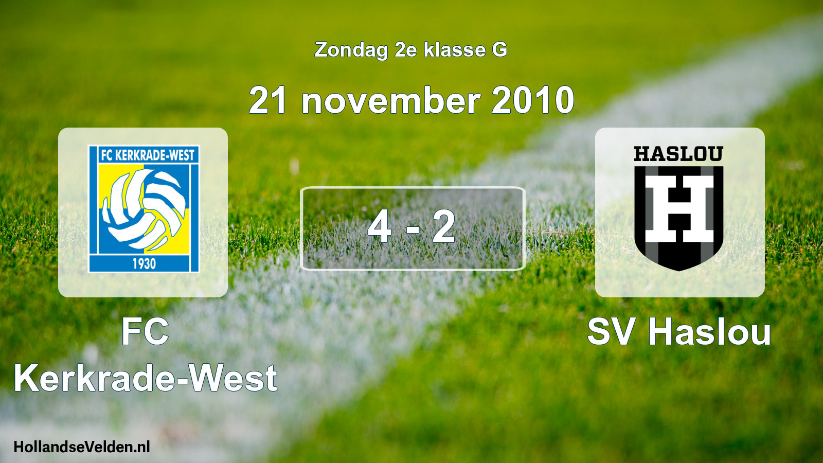 Total number of matches played: FC Kerkrade-West - SV Haslou 4 - 2 (21 November 2010)