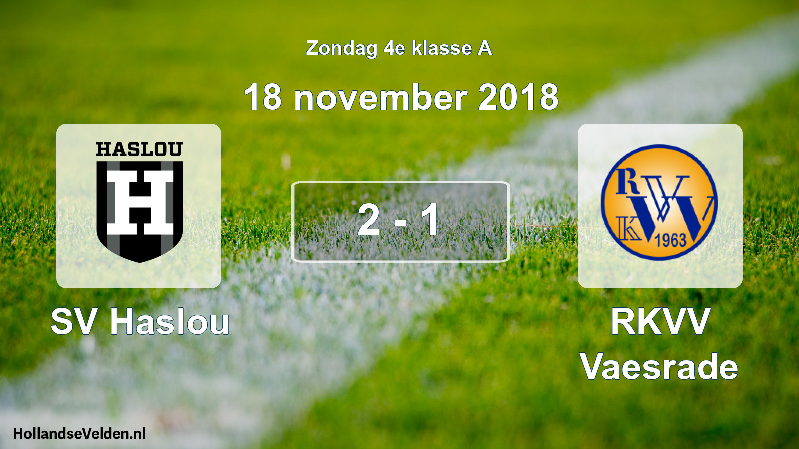 Total number of matches played: SV Haslou - RKVV Vaesrade 2 - 1 (18 November 2018)